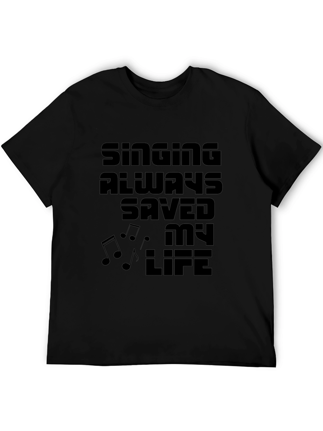 Singing Saved My Life Black Graphic Tee