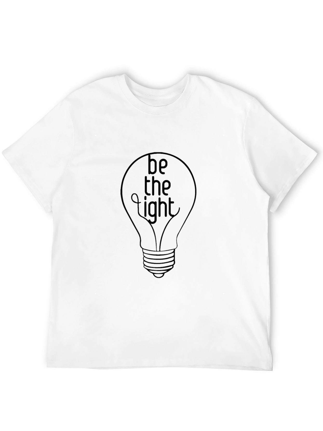Be The Light T-Shirt - Motivational Graphic Tee