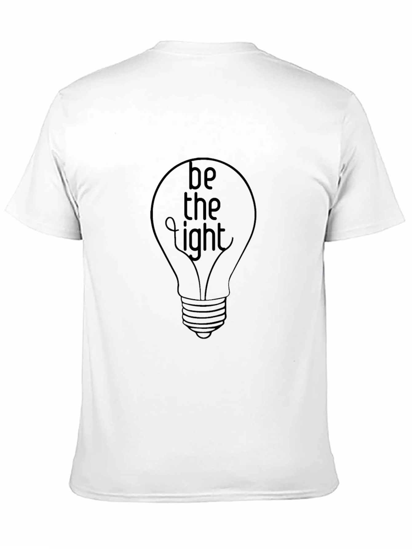 Be The Light T-Shirt - Motivational Graphic Tee