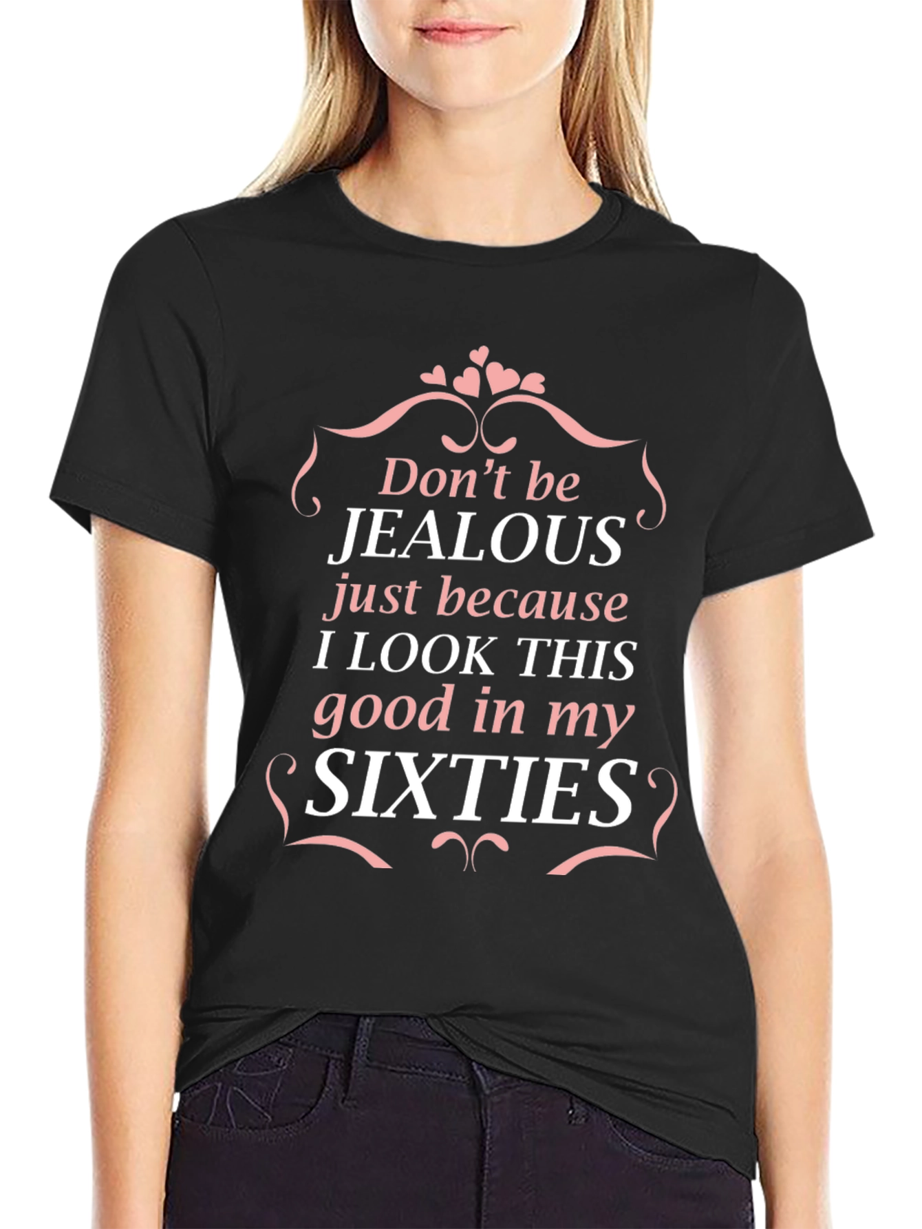 Dont be Jealous T-Shirt - Sixties Black Tee
