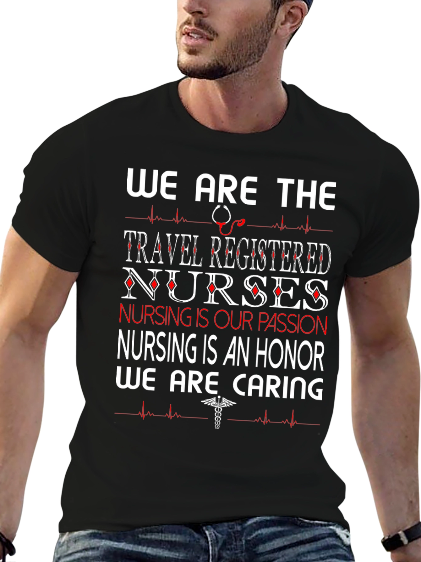 Travel Registered Nurse T-Shirt - Caring & Passionate