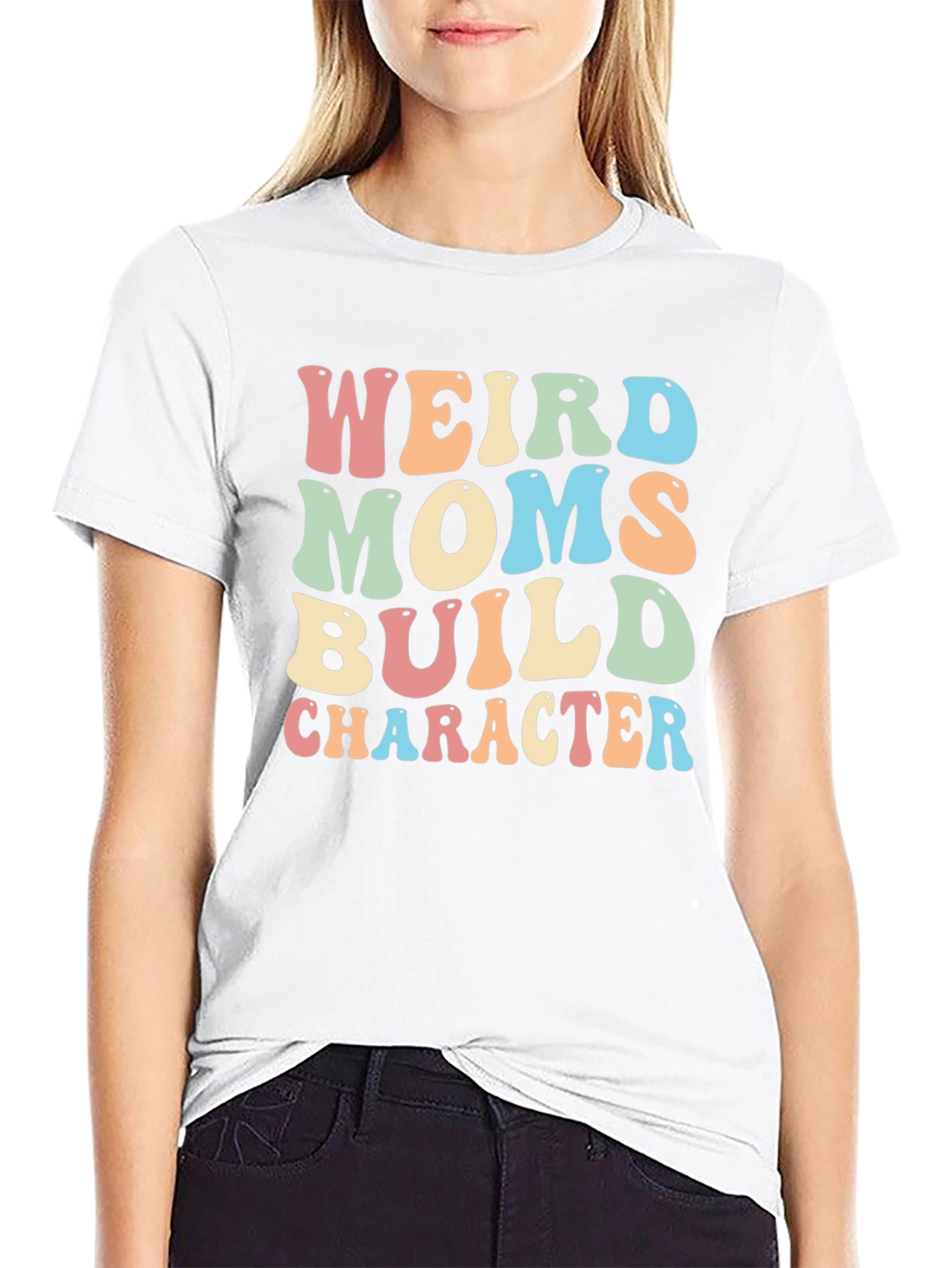 Weird Moms Build Character Graphic Tee