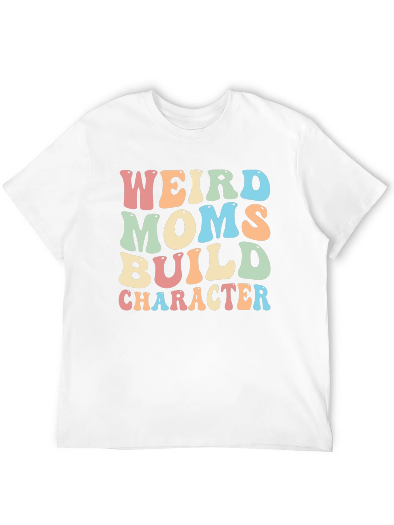 Weird Moms Build Character Graphic Tee