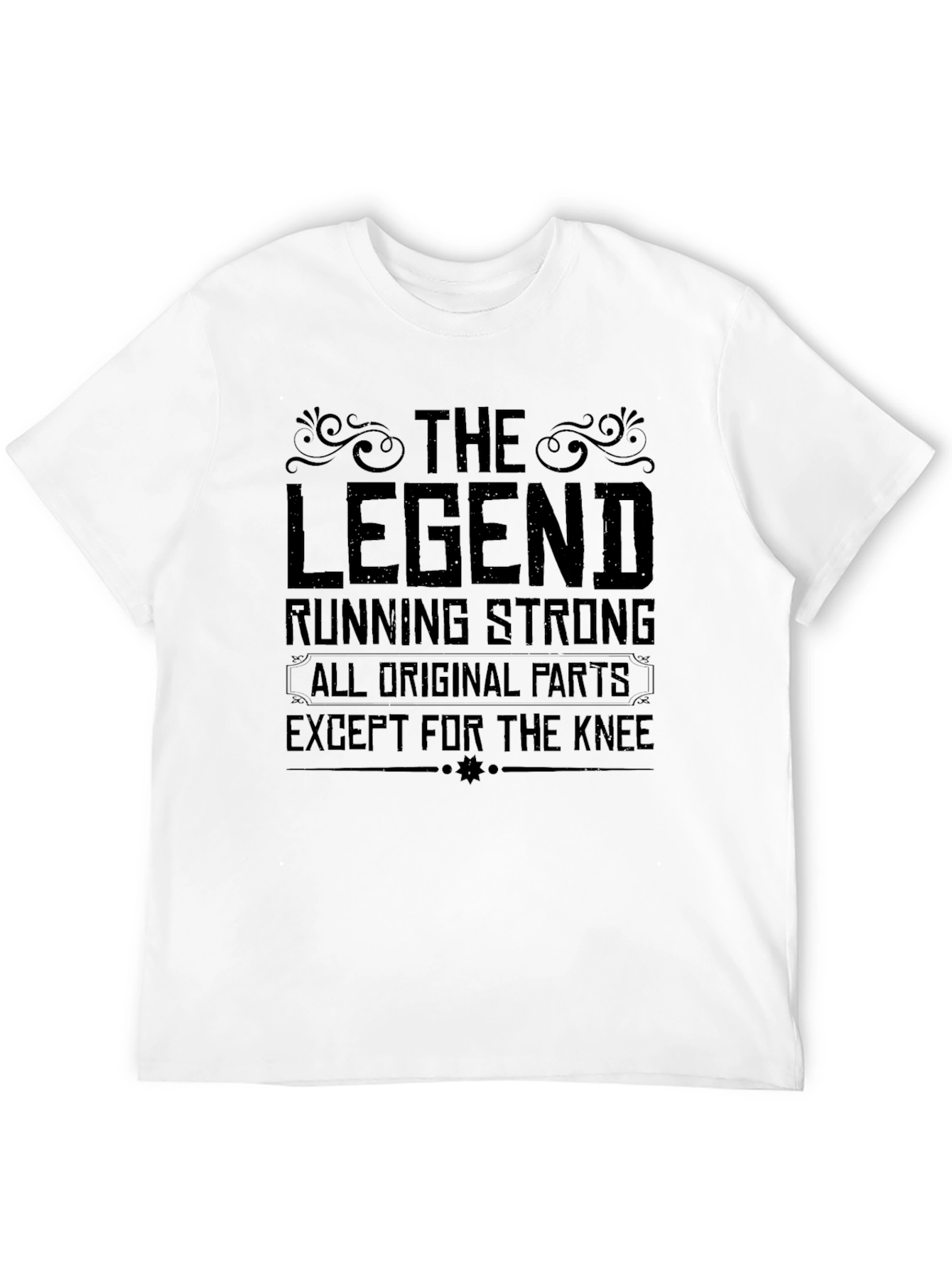The Legend Running Strong T-Shirt