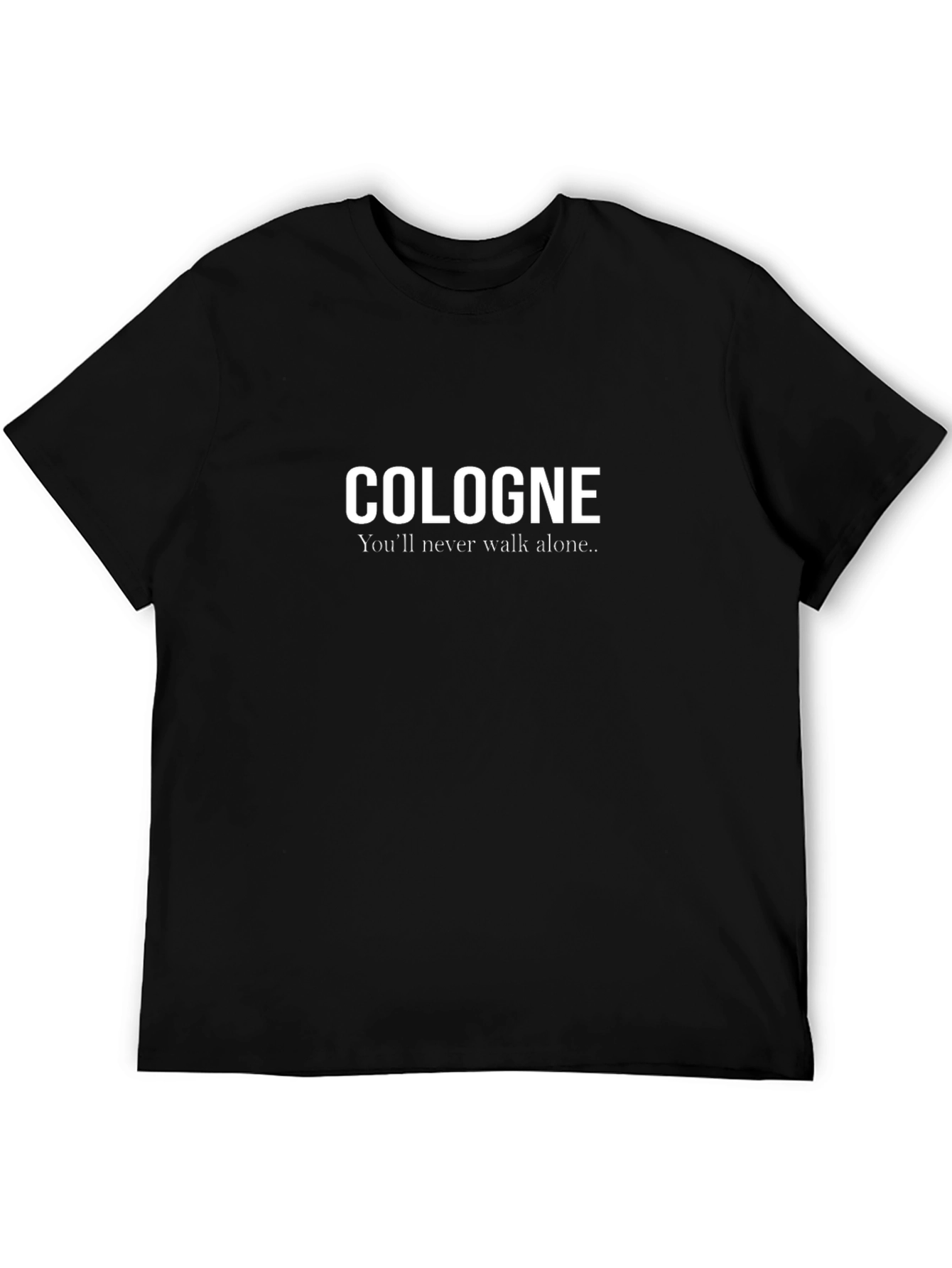Cologne Youll Never Walk Alone Black T-Shirt