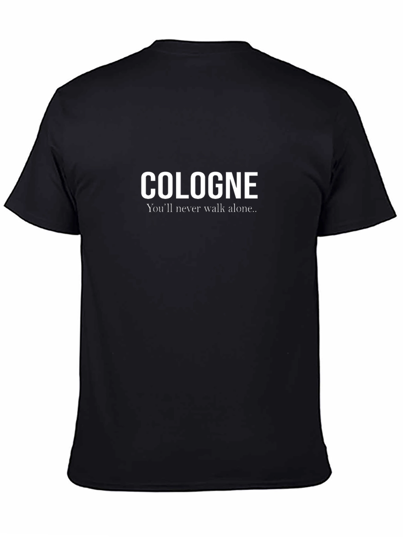 Cologne Youll Never Walk Alone Black T-Shirt