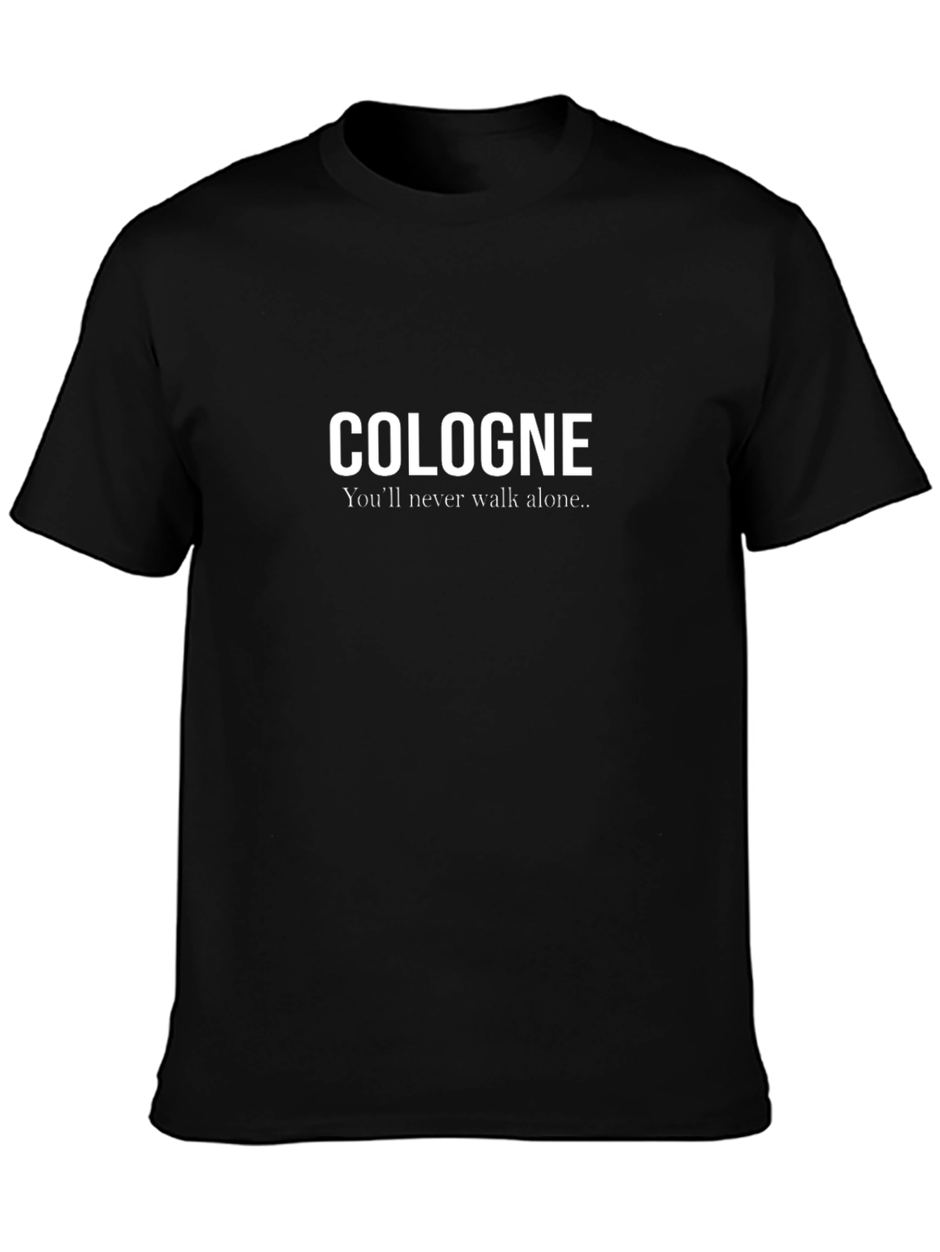 Cologne Youll Never Walk Alone Black T-Shirt
