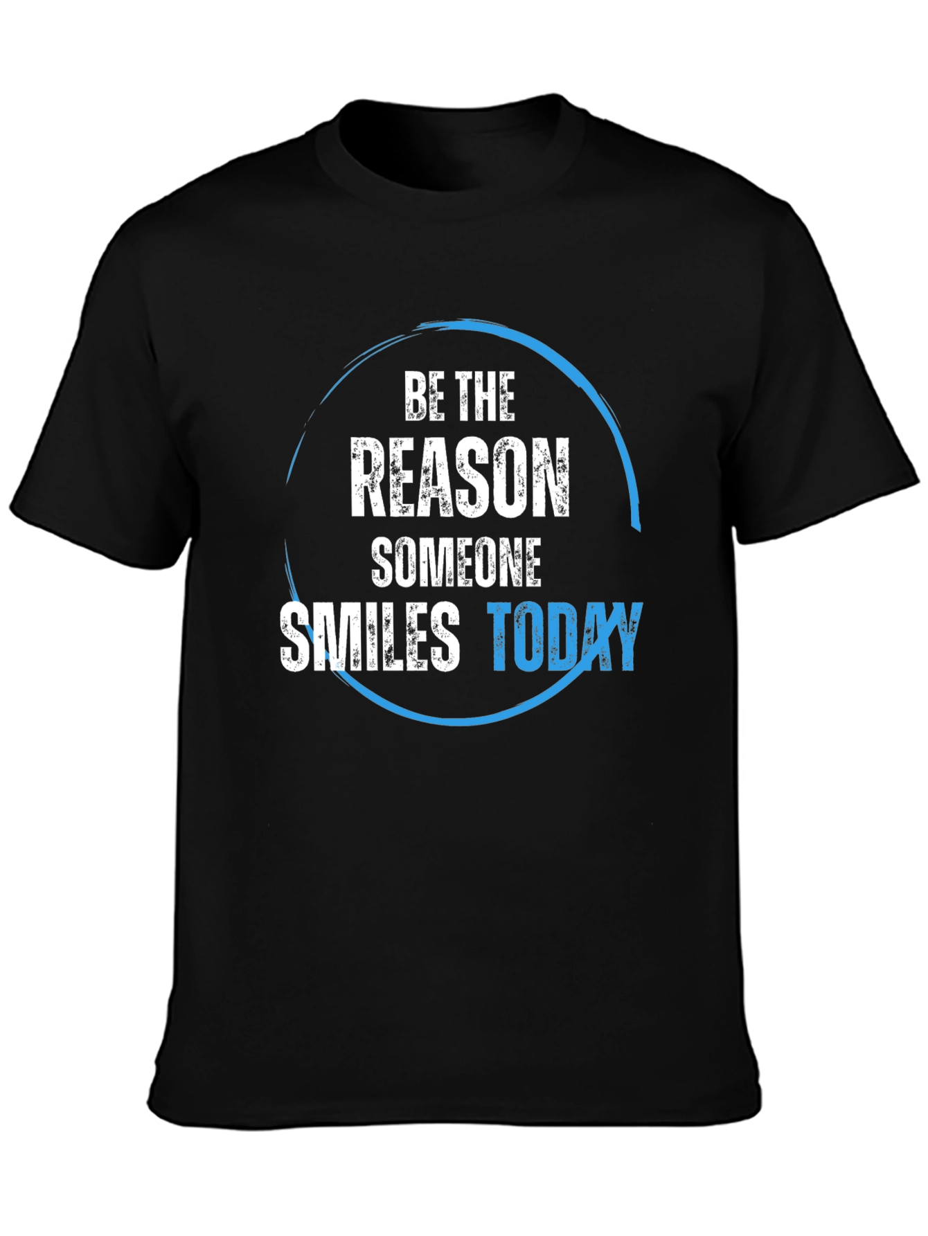Be the Reason Someone Smiles Today T-Shirt