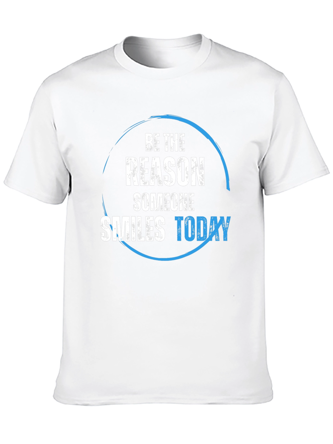 Be the Reason Someone Smiles Today T-Shirt
