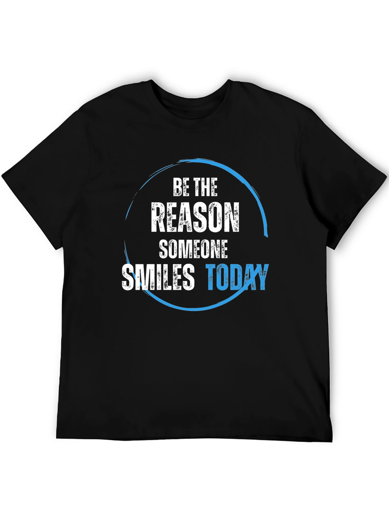 Be the Reason Someone Smiles Today T-Shirt