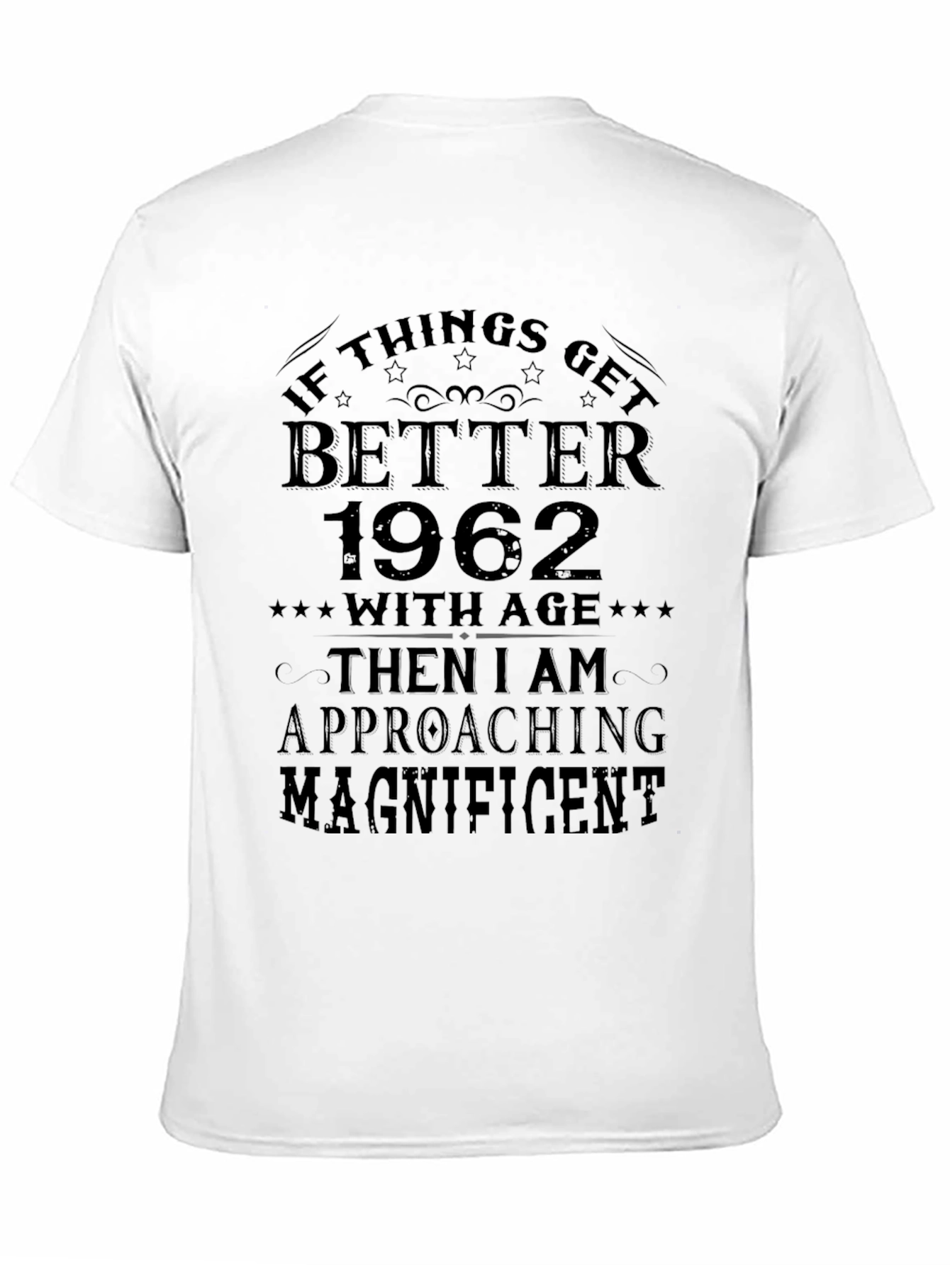 Better With Age 1962 Black T-Shirt