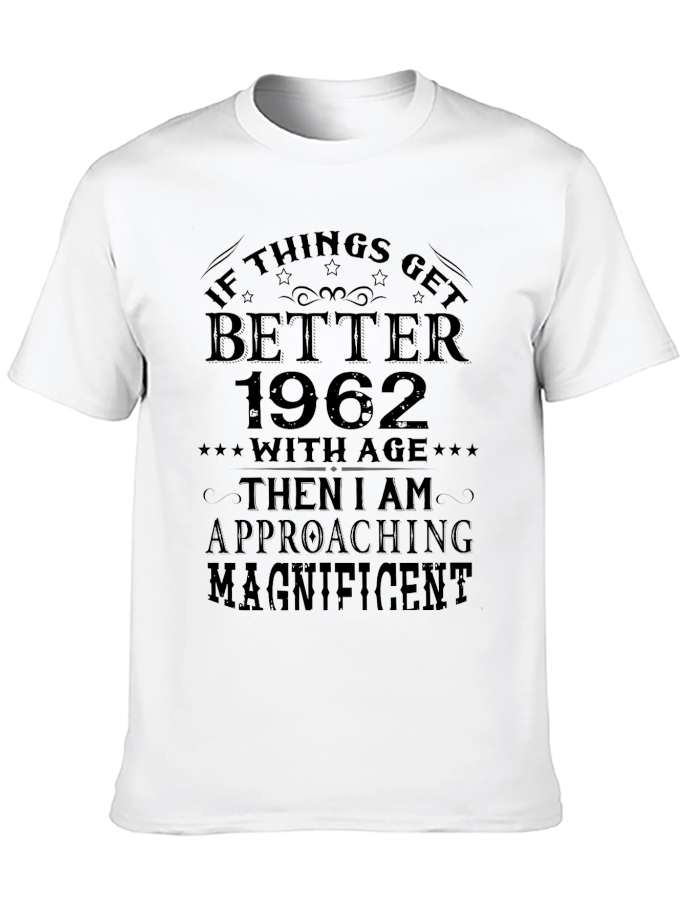 Better With Age 1962 Black T-Shirt