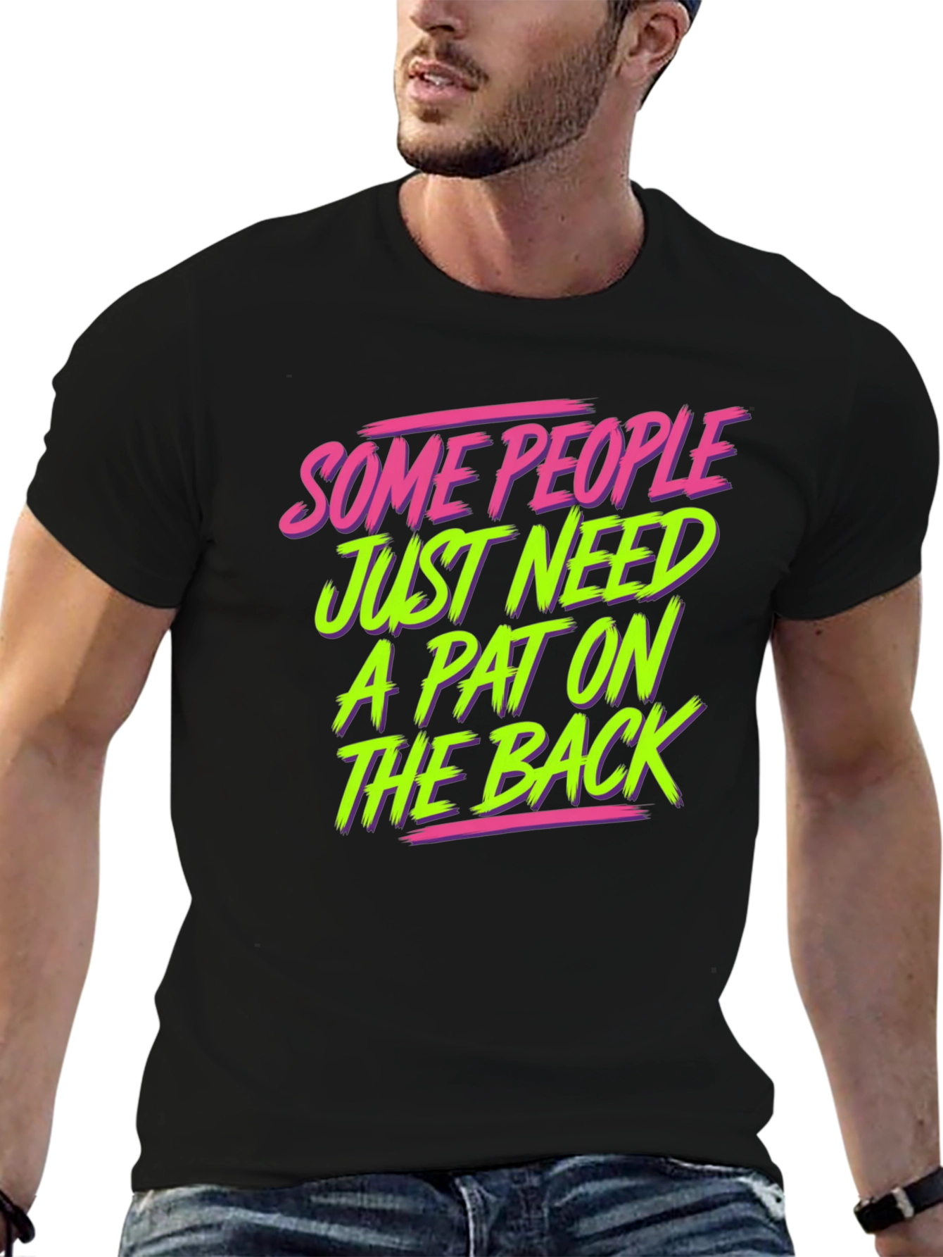 Funny Graphic T-Shirt - Pat on the Back