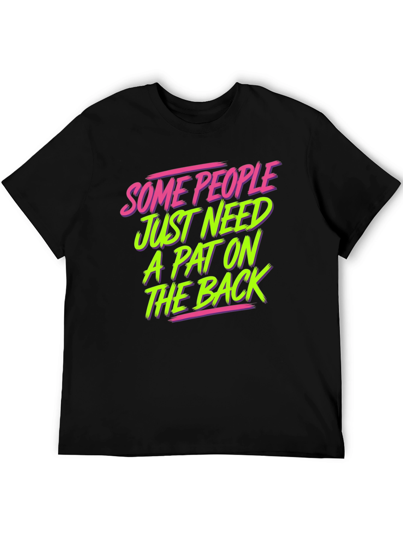 Funny Graphic T-Shirt - Pat on the Back