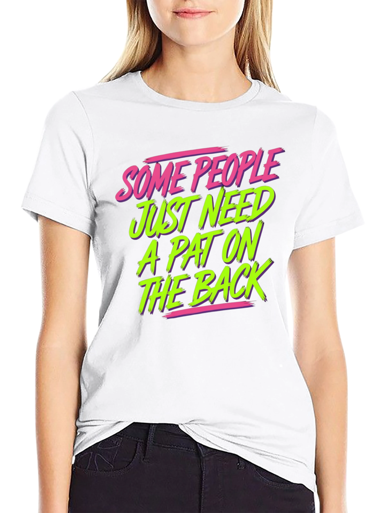 Funny Graphic T-Shirt - Pat on the Back