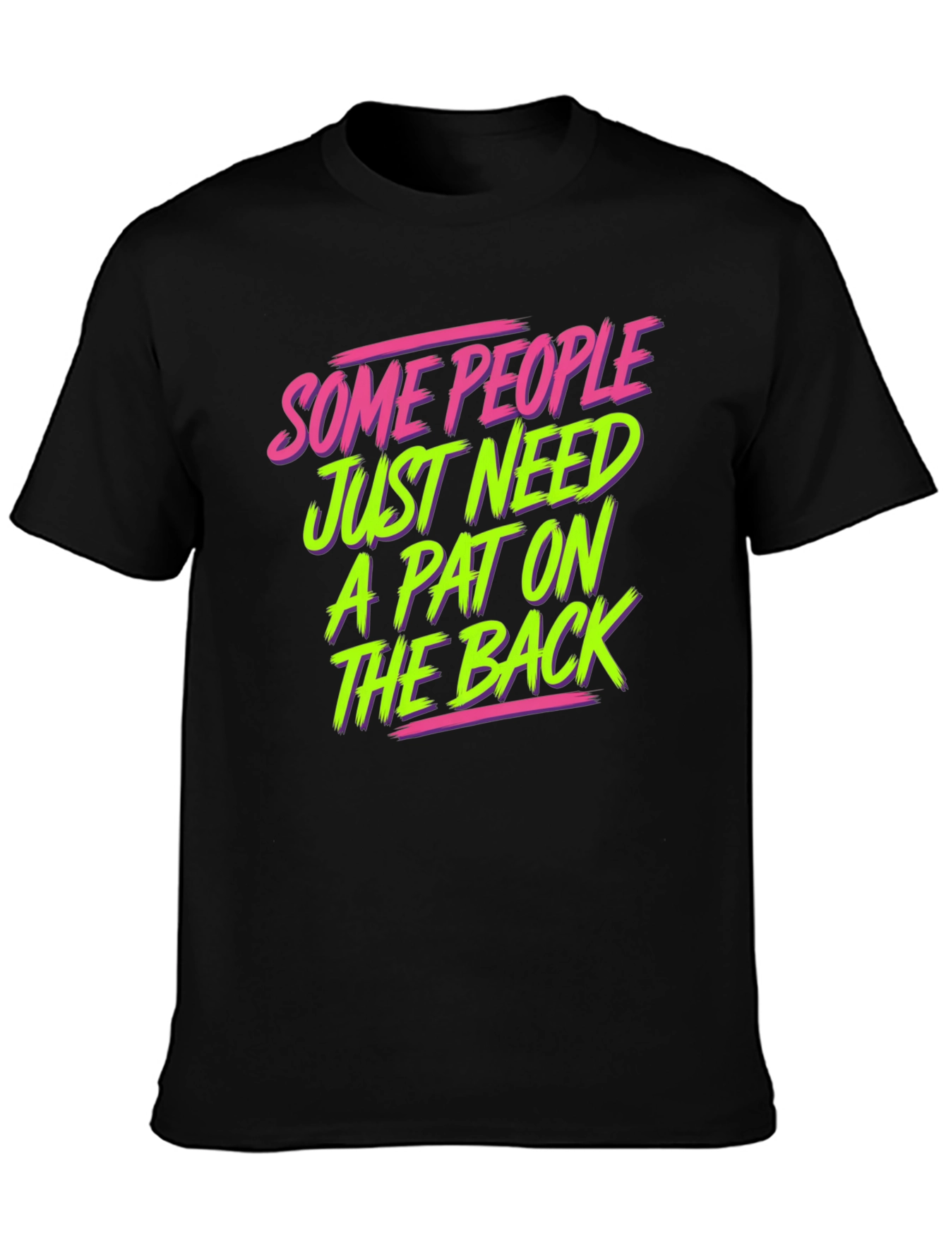 Funny Graphic T-Shirt - Pat on the Back