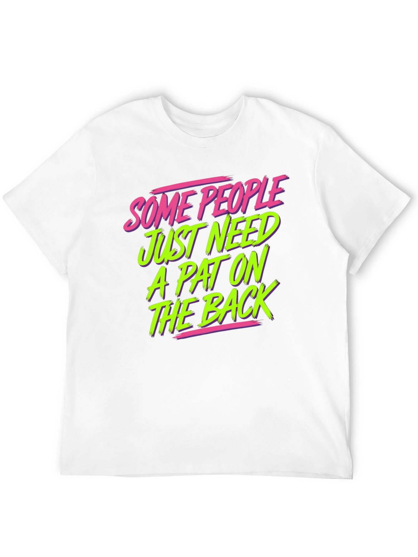 Funny Graphic T-Shirt - Pat on the Back