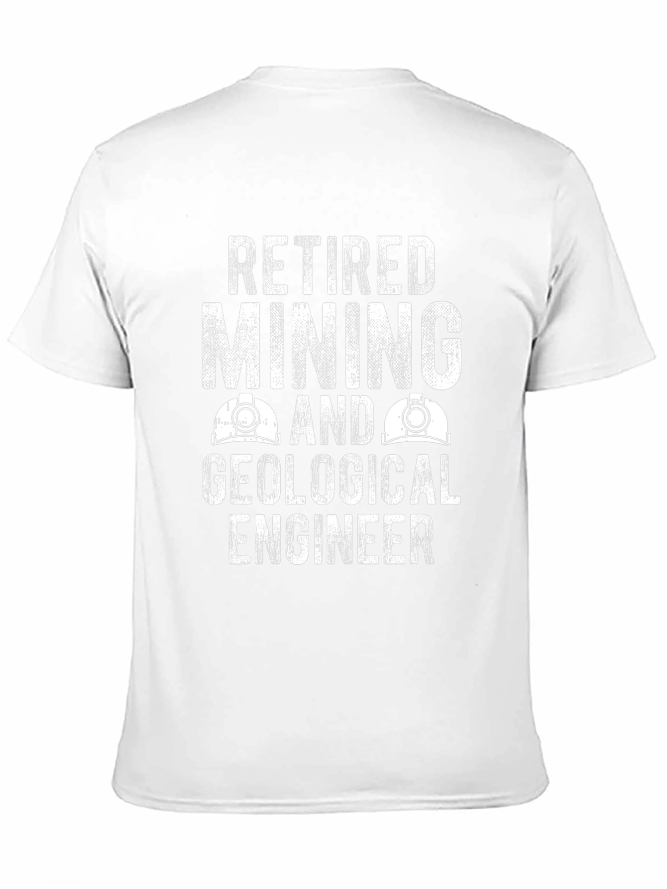 Retired Mining and Geological Engineer T-Shirt