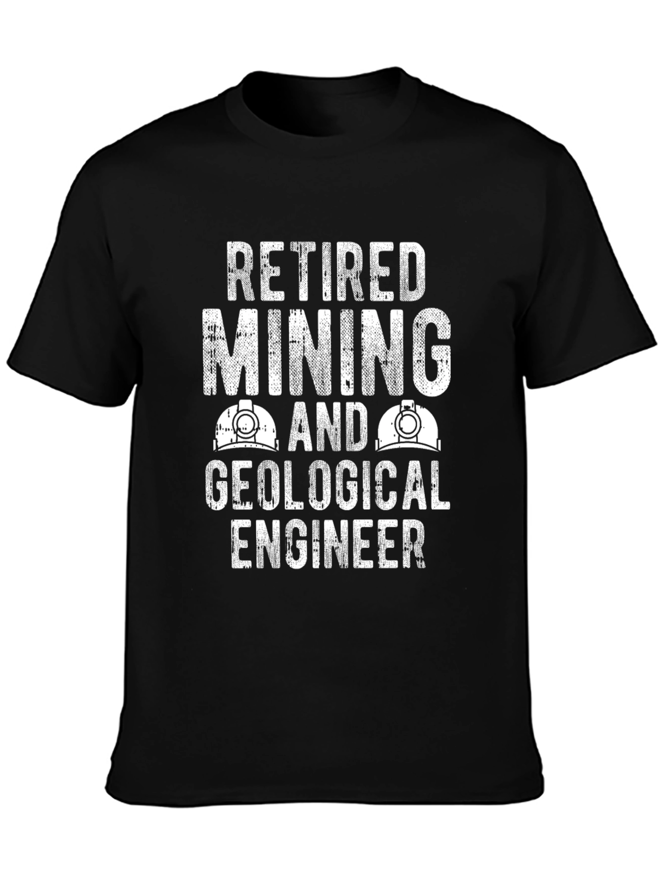 Retired Mining and Geological Engineer T-Shirt