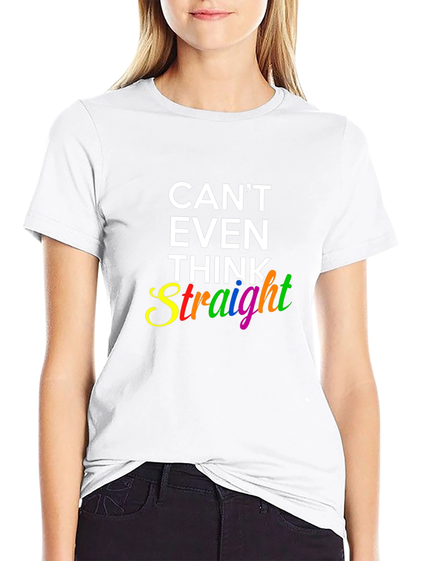 Cant Even Think Straight Rainbow Graphic T-Shirt