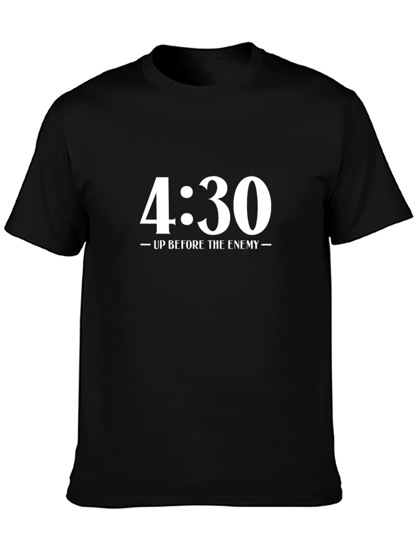 4:30 Up Before the Enemy Black T-Shirt