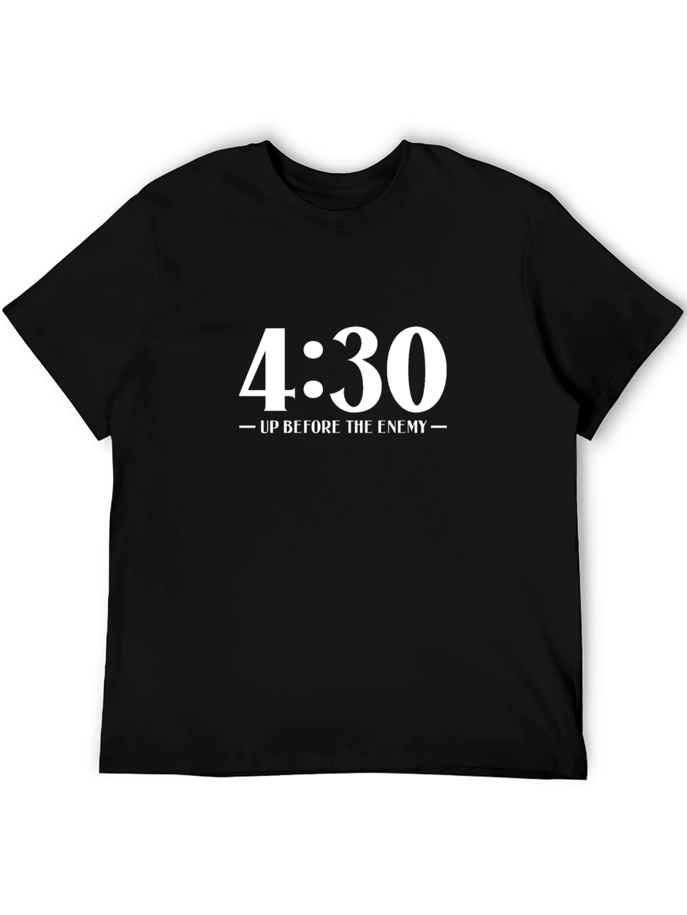 4:30 Up Before the Enemy Black T-Shirt