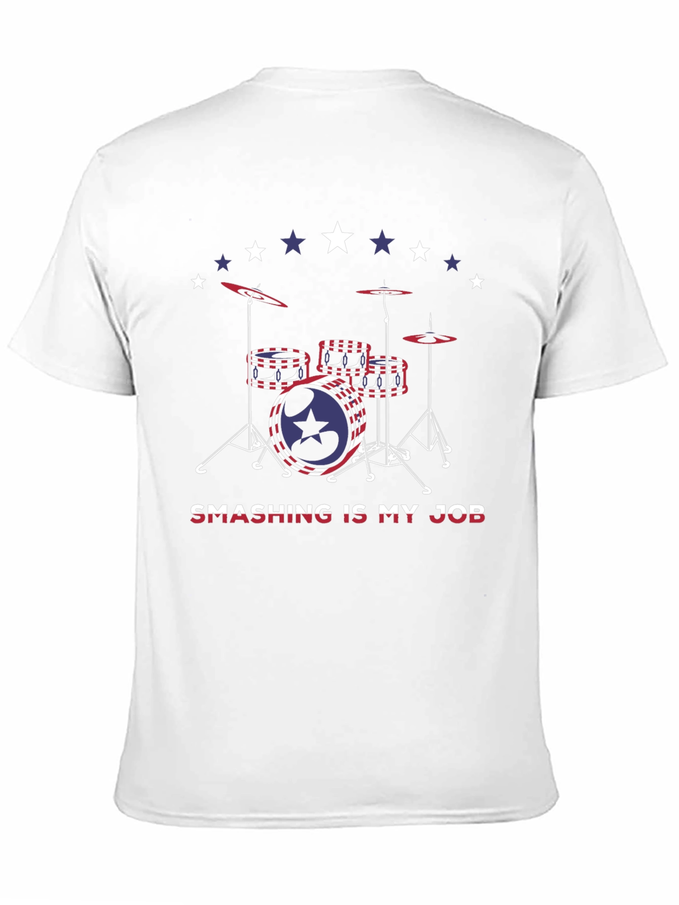 Smashing is My Job Drummer T-Shirt