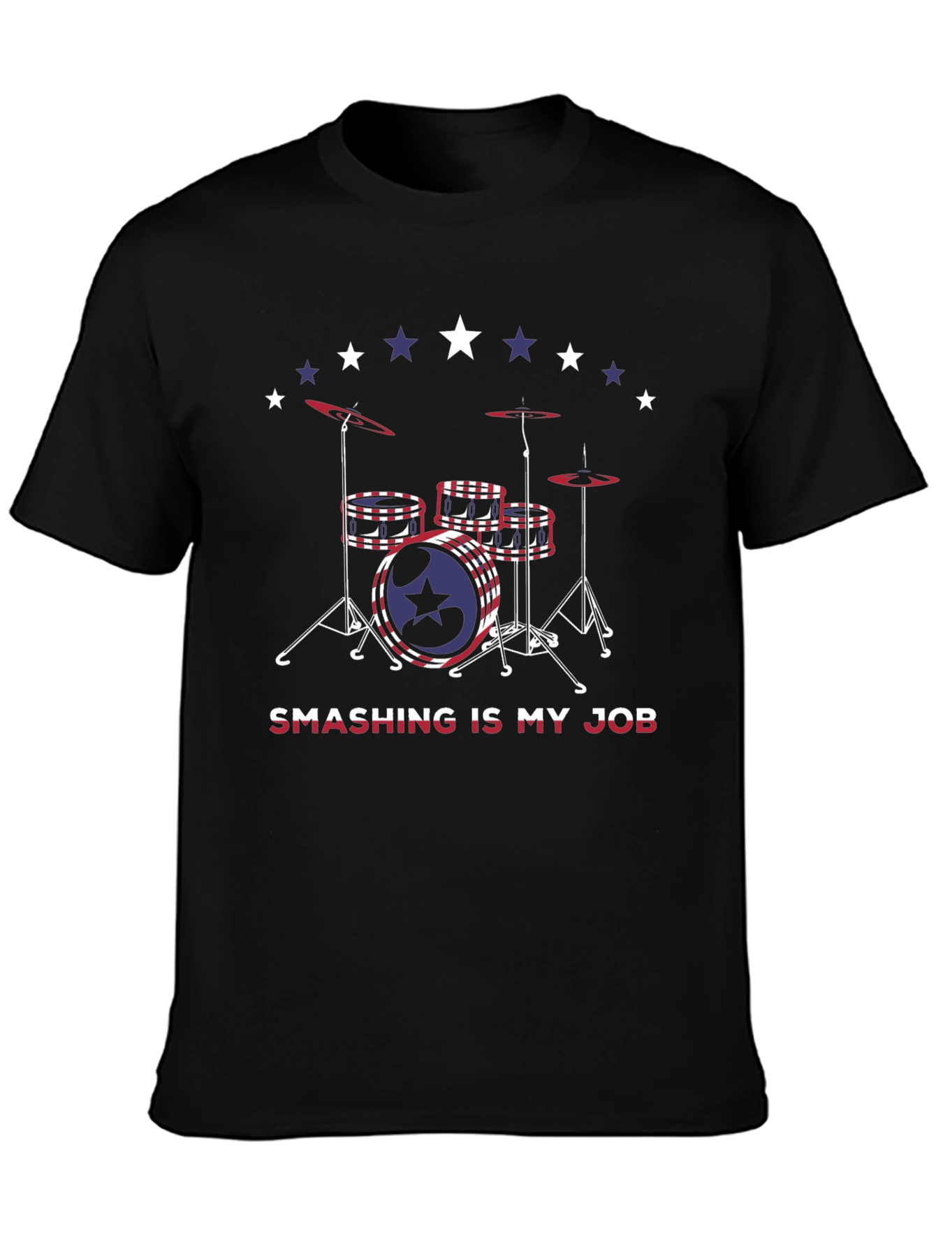 Smashing is My Job Drummer T-Shirt