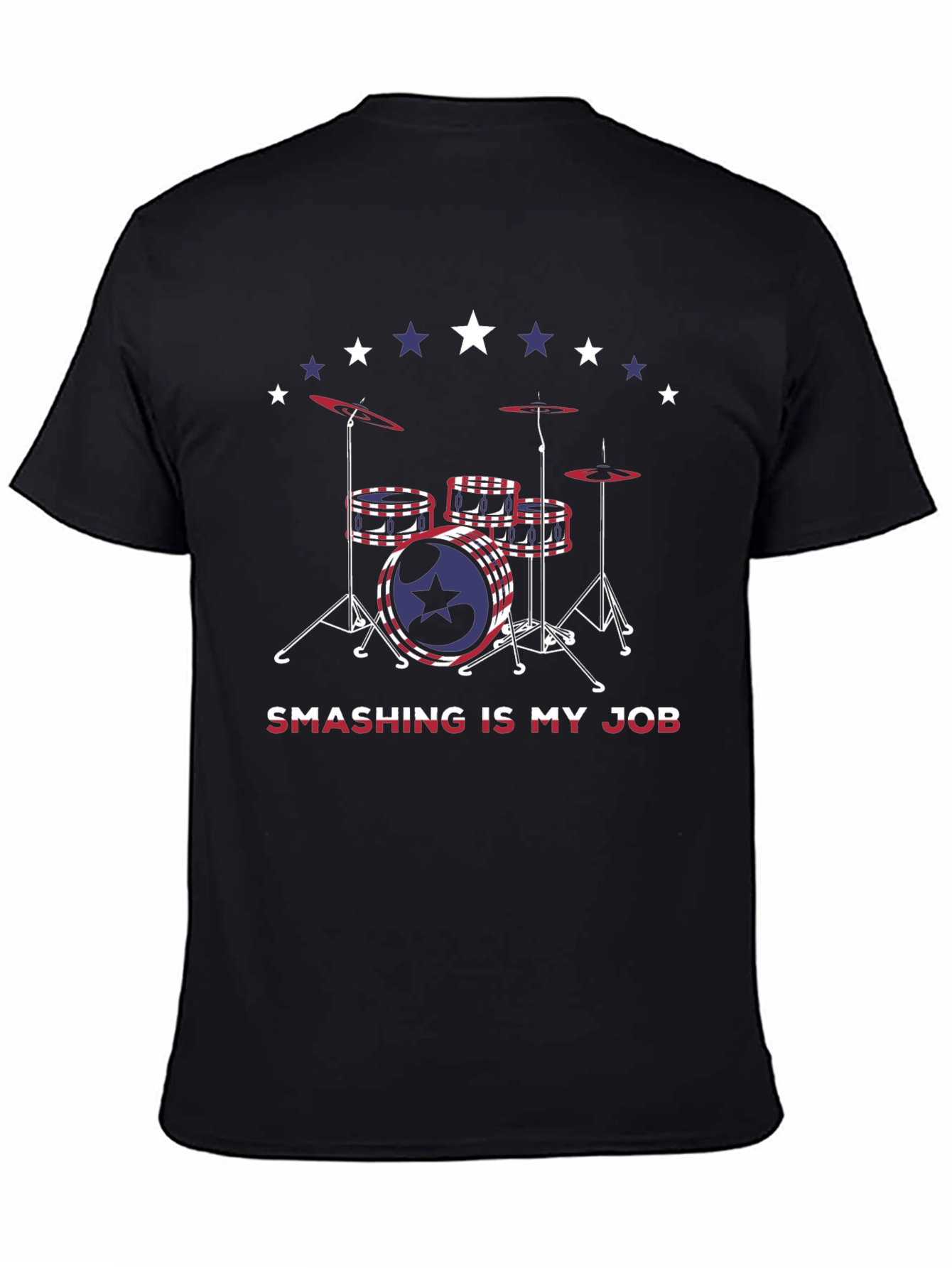 Smashing is My Job Drummer T-Shirt