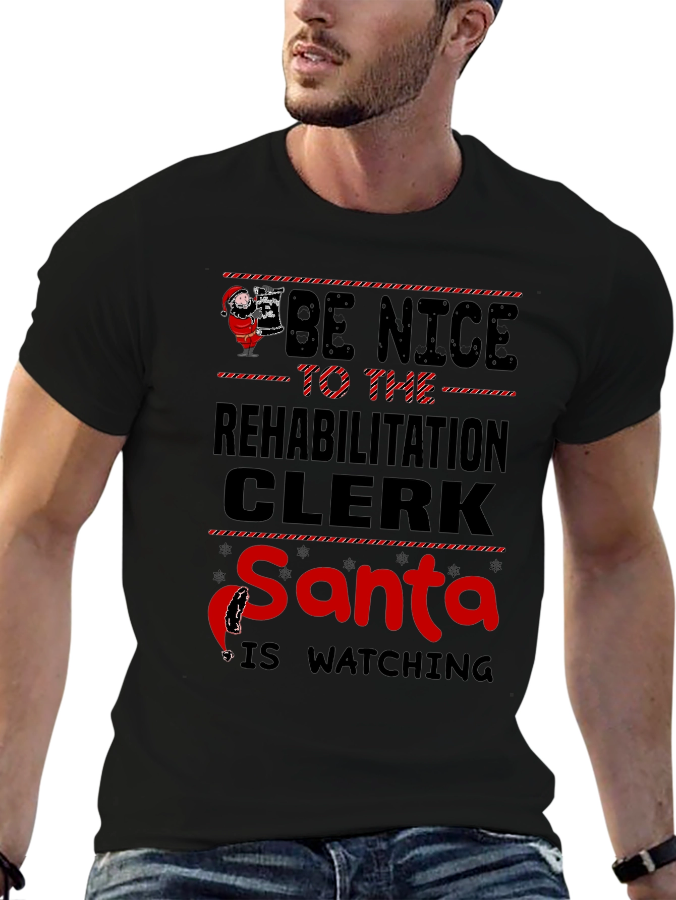 Be Nice to the Rehabilitation Clerk Santa T-Shirt