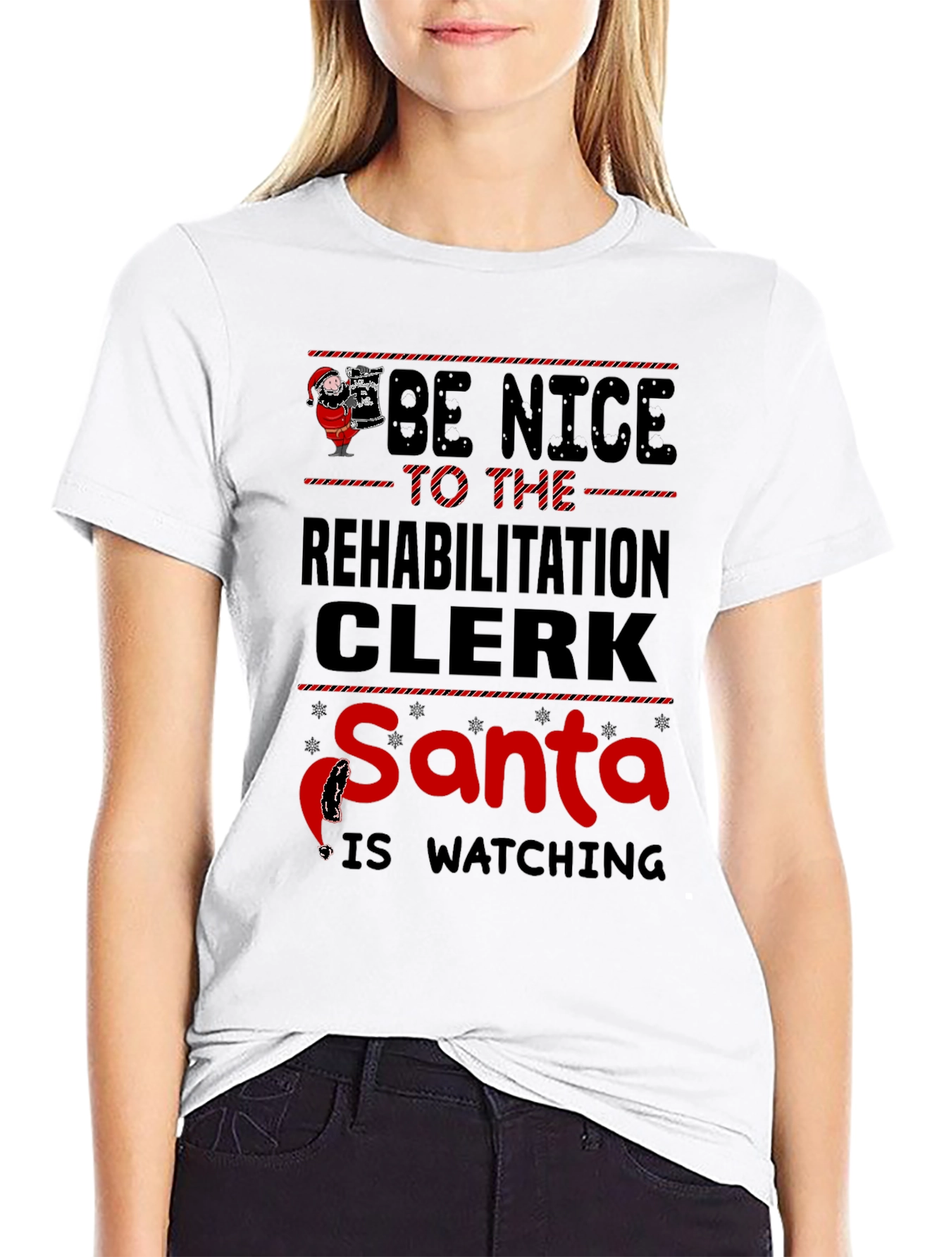 Be Nice to the Rehabilitation Clerk Santa T-Shirt