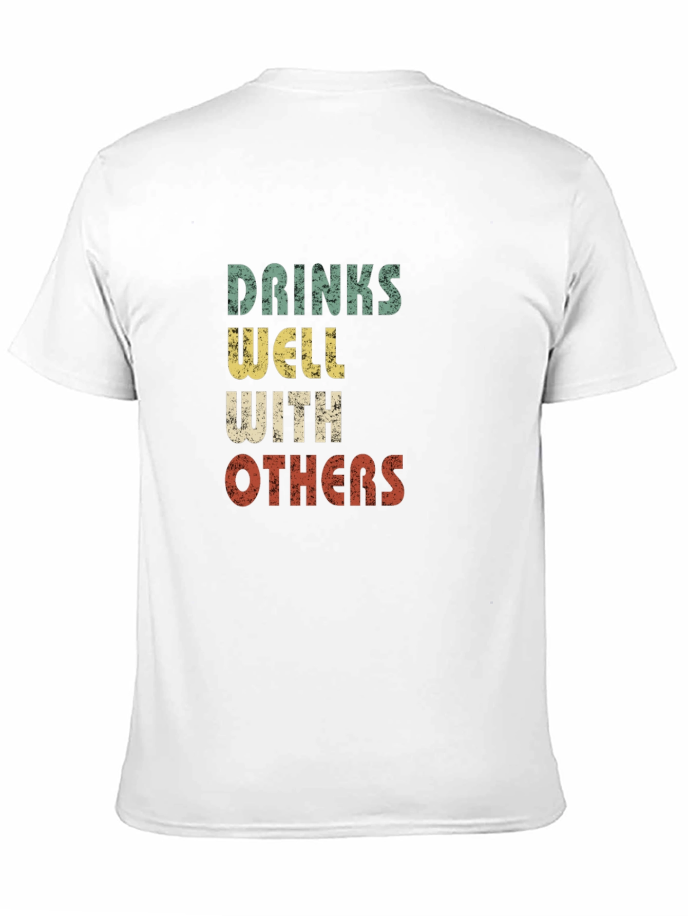 Drinks Well With Others Graphic T-Shirt