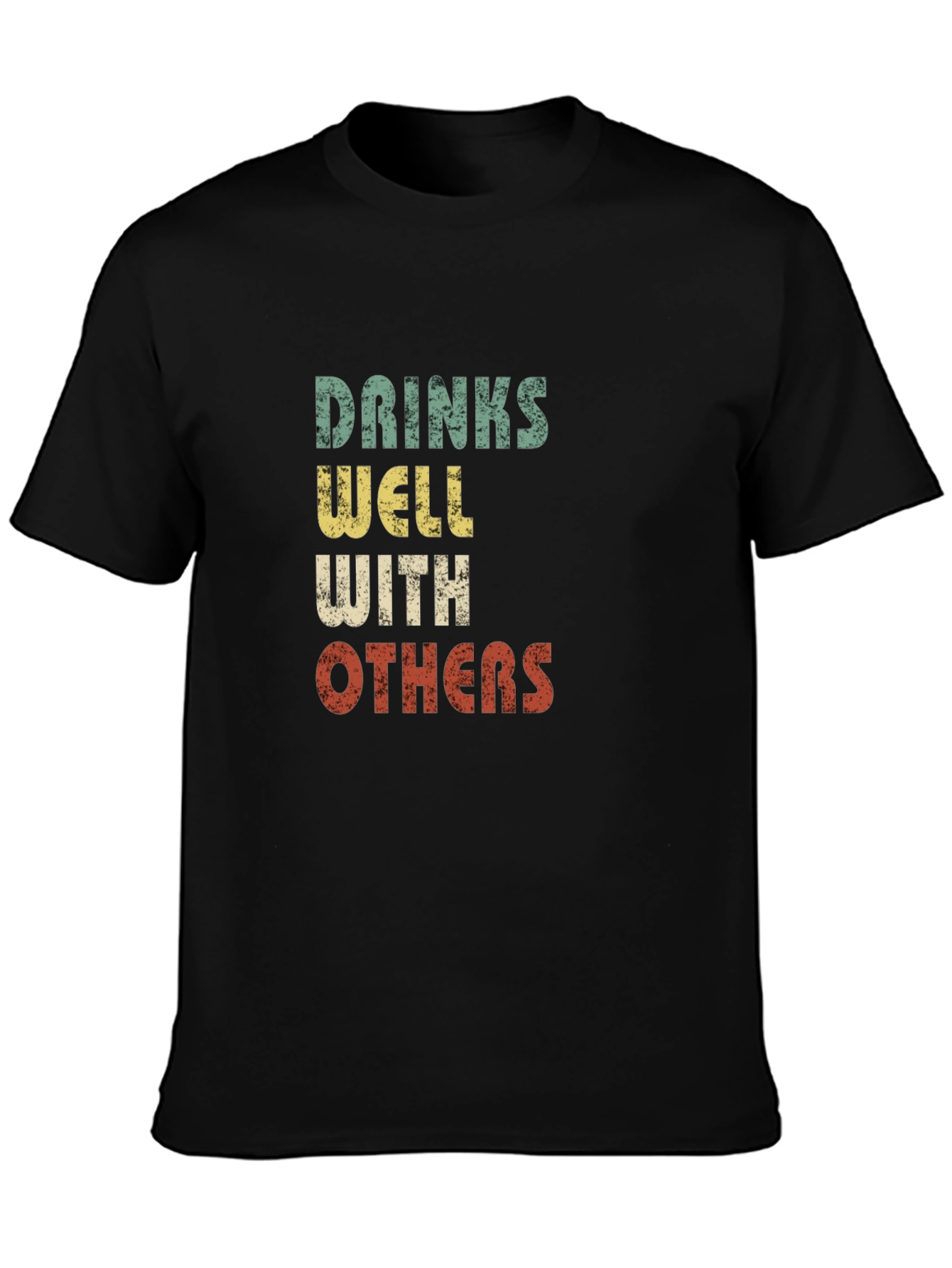Drinks Well With Others Graphic T-Shirt