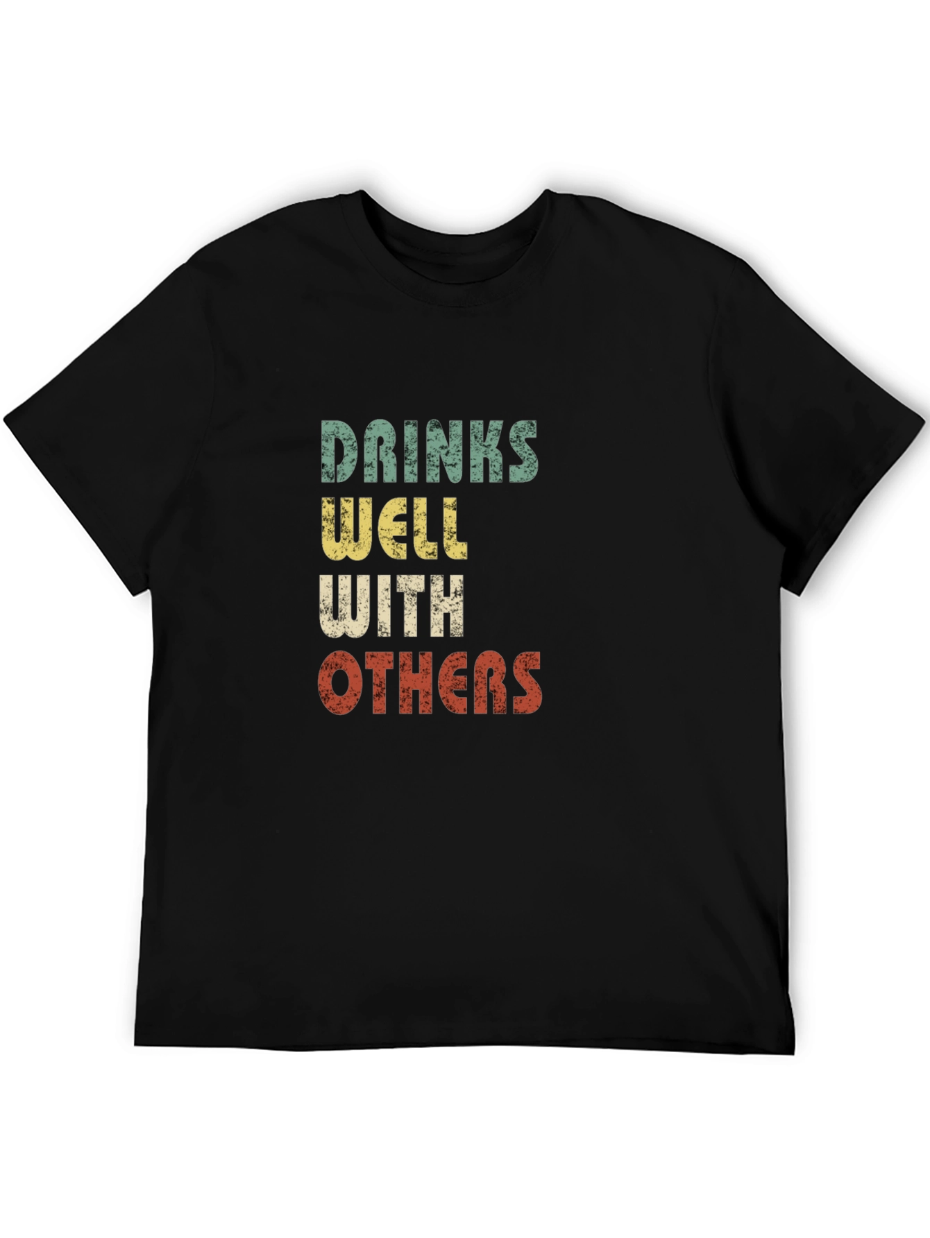 Drinks Well With Others Graphic T-Shirt