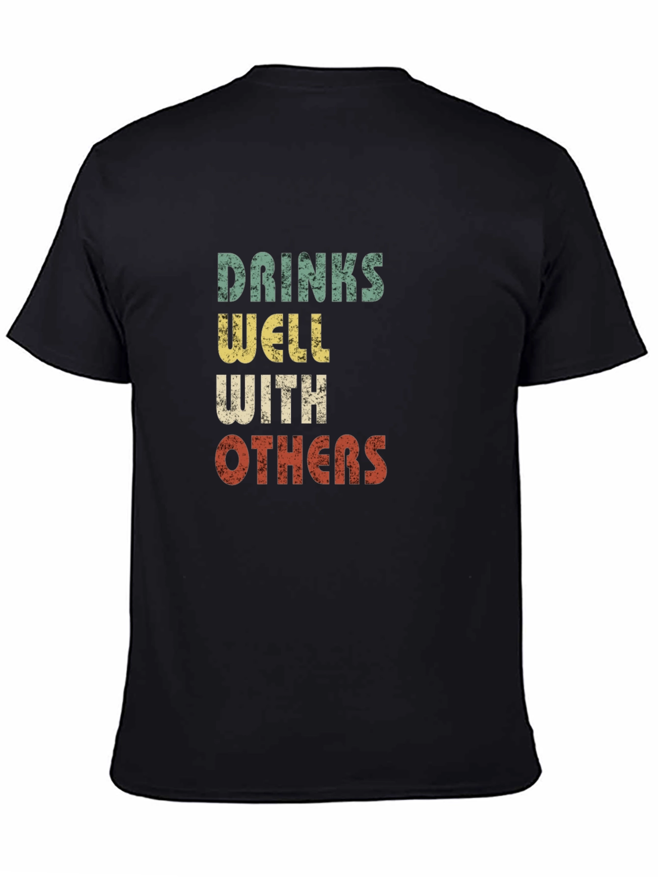 Drinks Well With Others Graphic T-Shirt