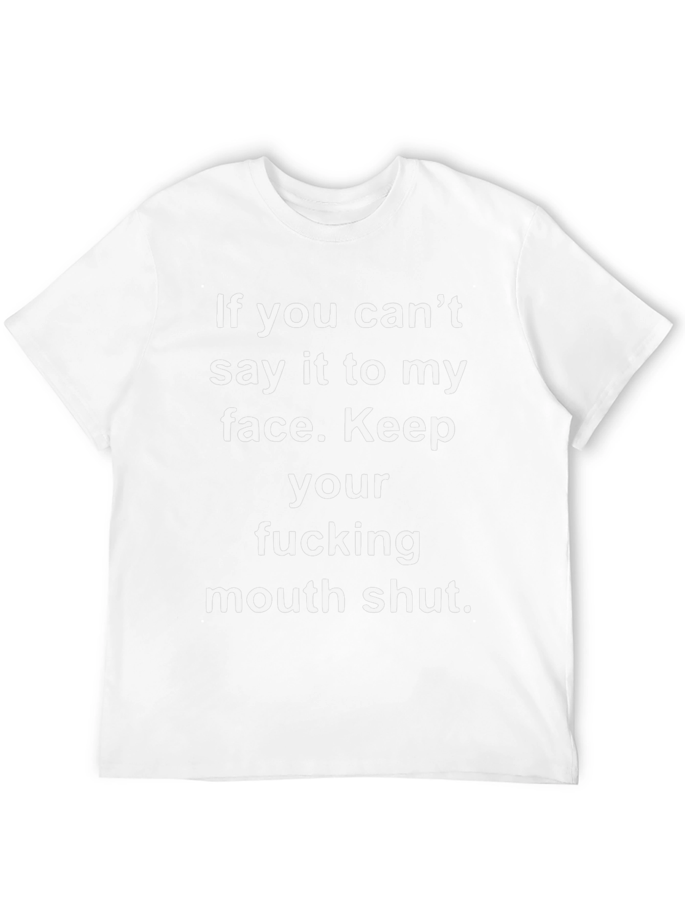 Sarcastic Graphic Tee - Keep Your Mouth Shut