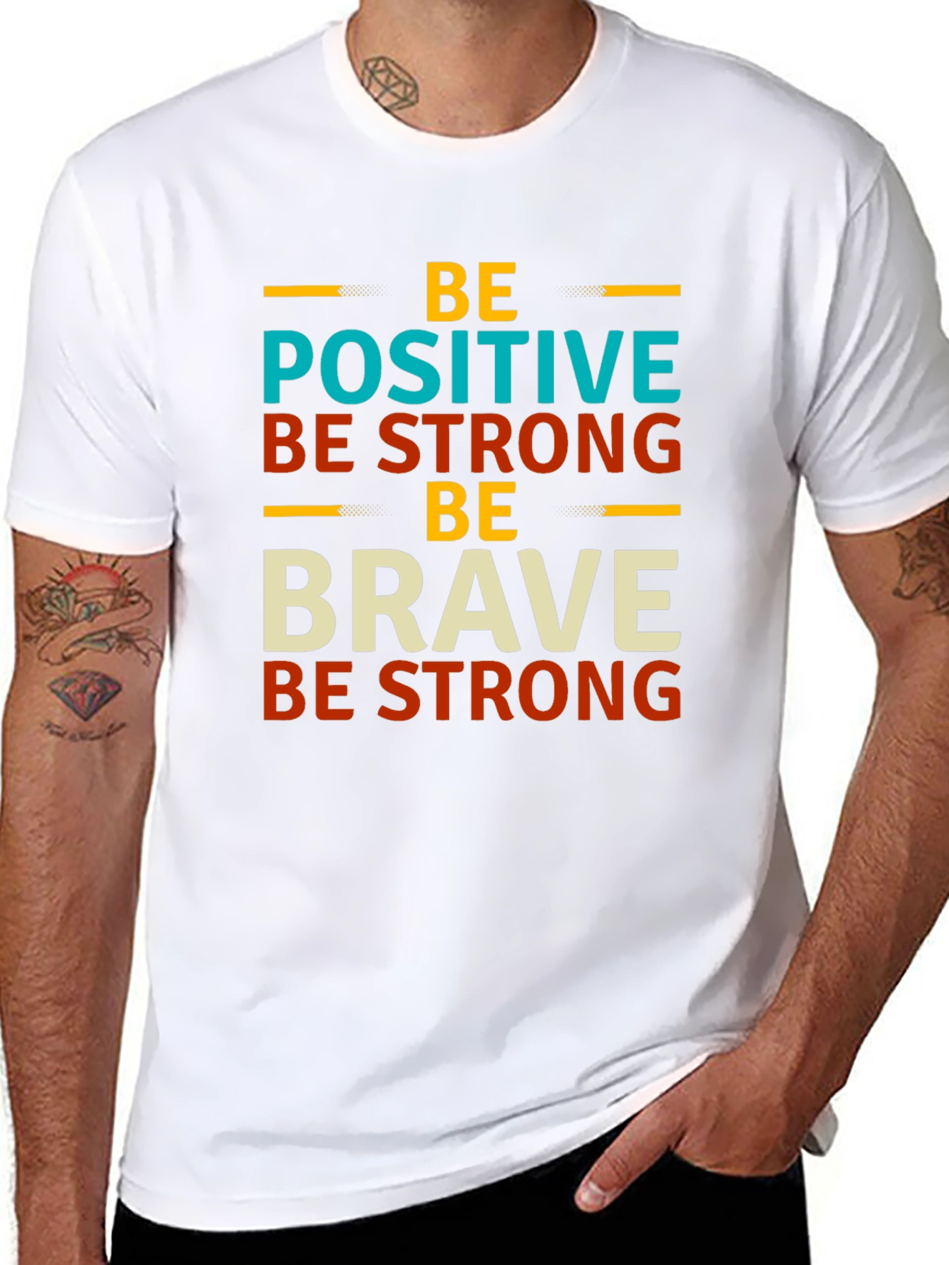 Be Positive Strong Brave Graphic T-Shirt