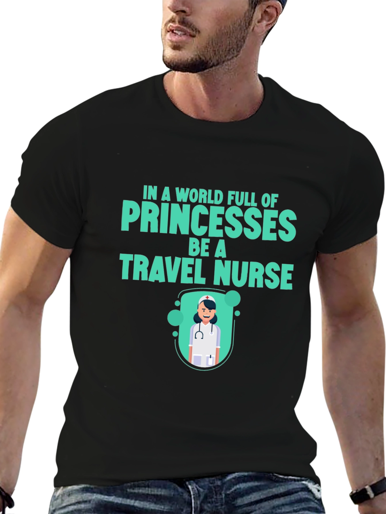 Travel Nurse T-Shirt - Be a Travel Nurse