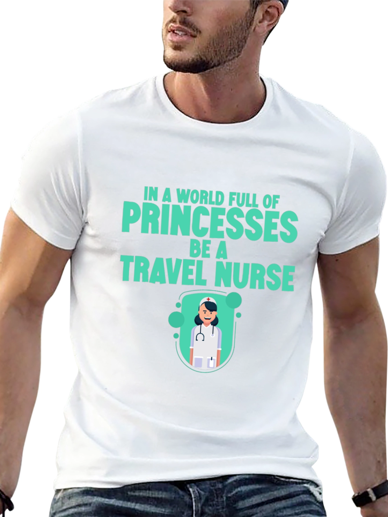 Travel Nurse T-Shirt - Be a Travel Nurse