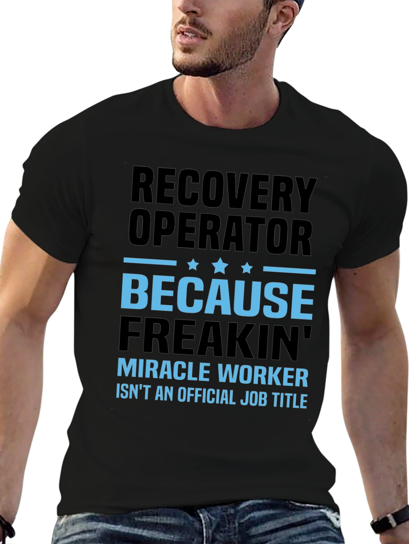 Recovery Operator Funny T-Shirt