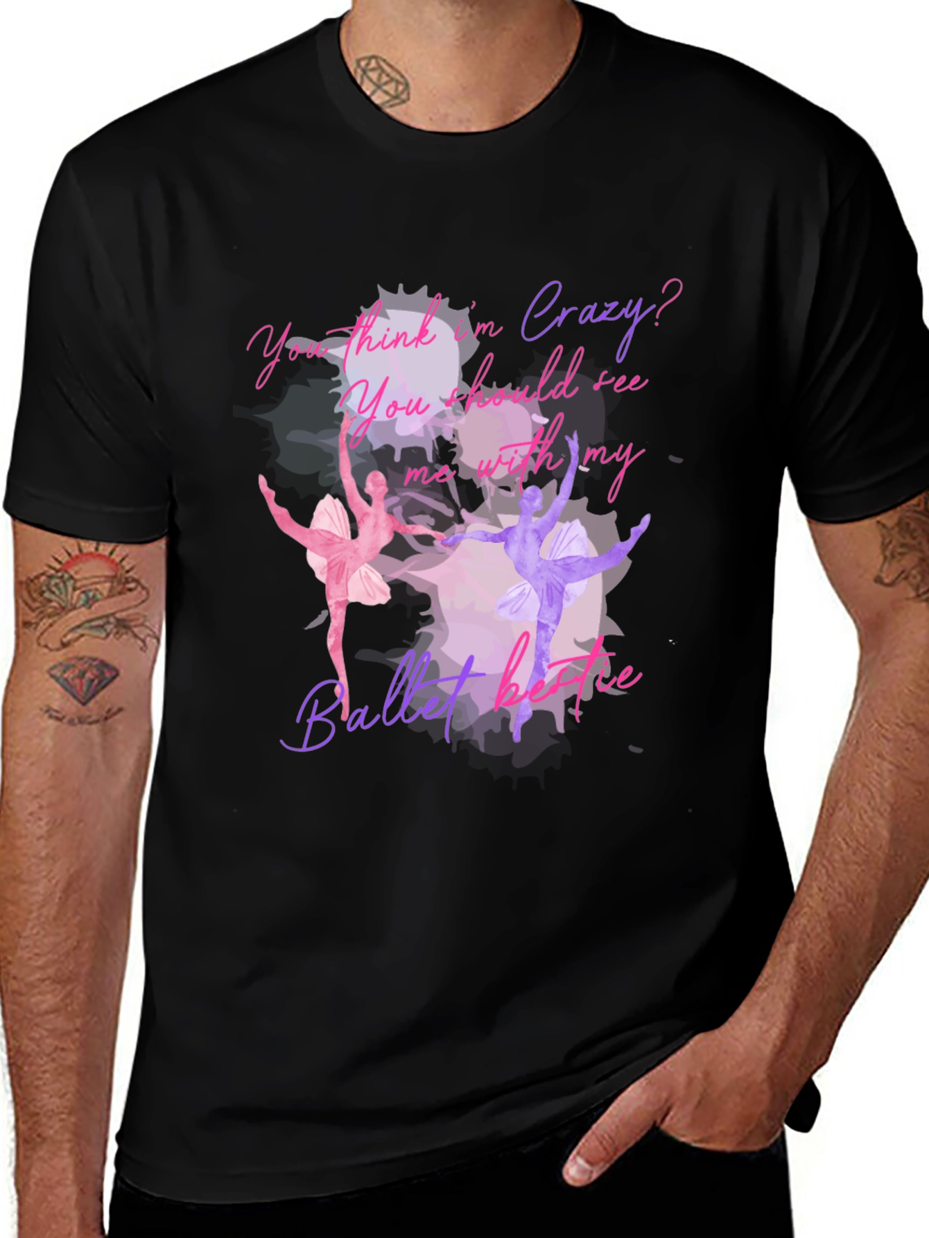 Ballet Lovers T-Shirt: You Think Im Crazy?