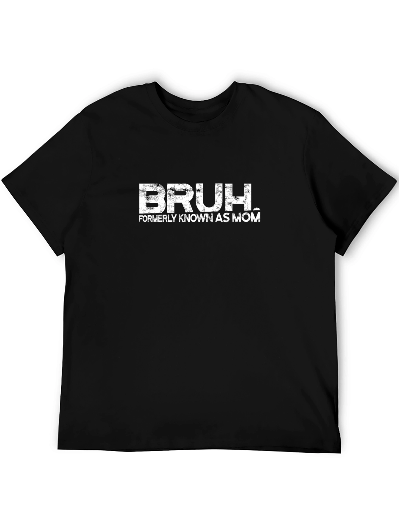 Bruh Formerly Known as Mom T-Shirt