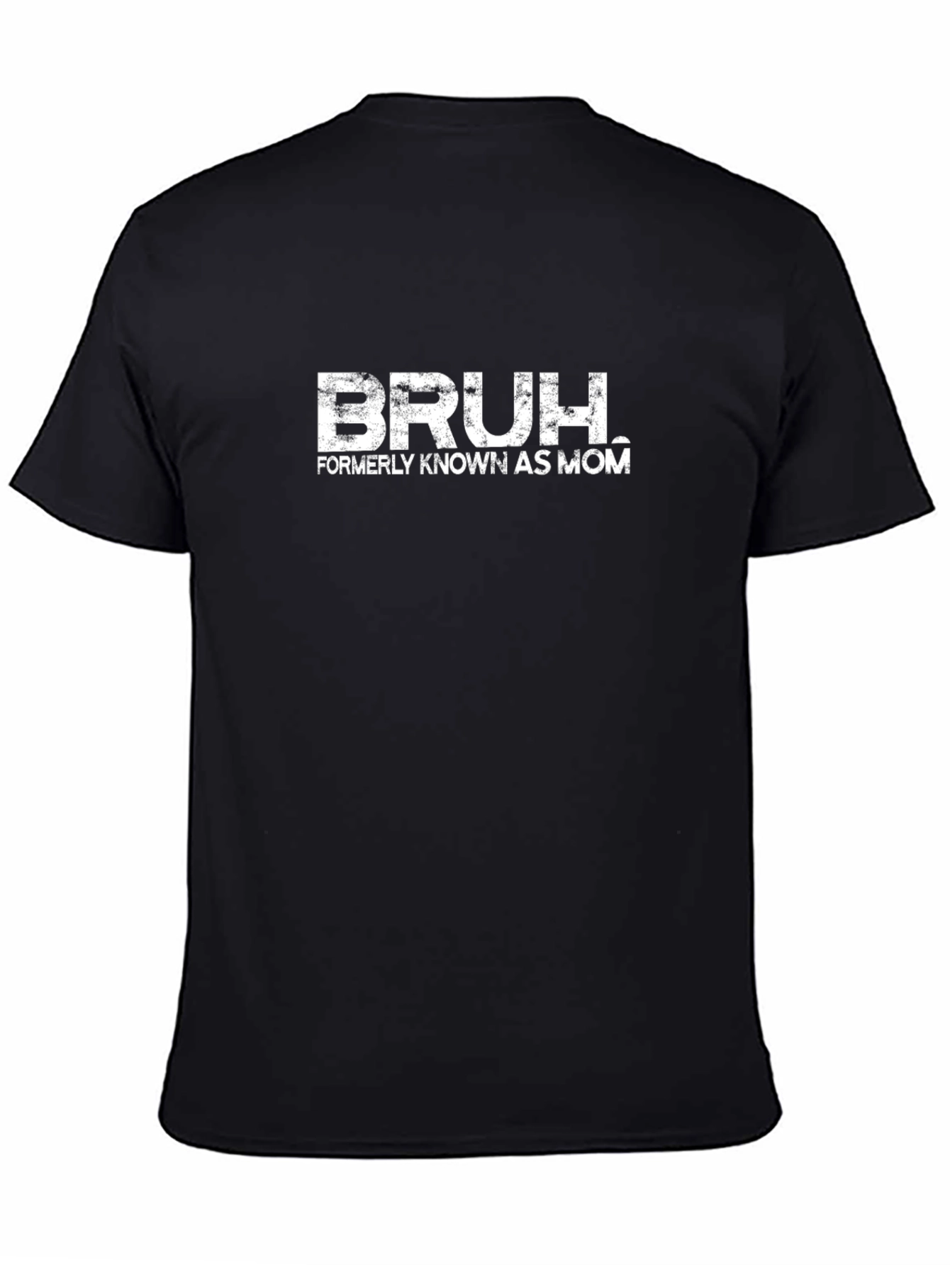 Bruh Formerly Known as Mom T-Shirt