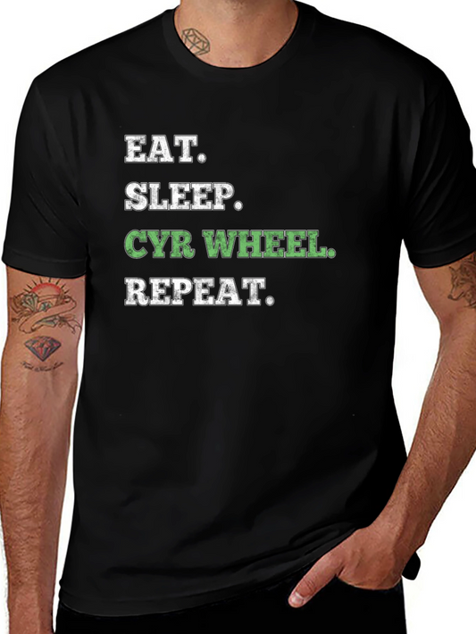 Eat Sleep Cyr Wheel Repeat Black T-Shirt