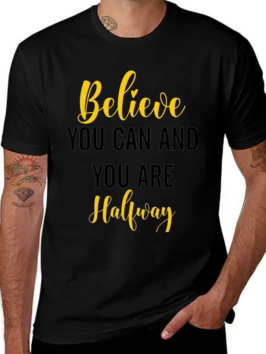 Believe T-Shirt - Inspirational Quote Tee
