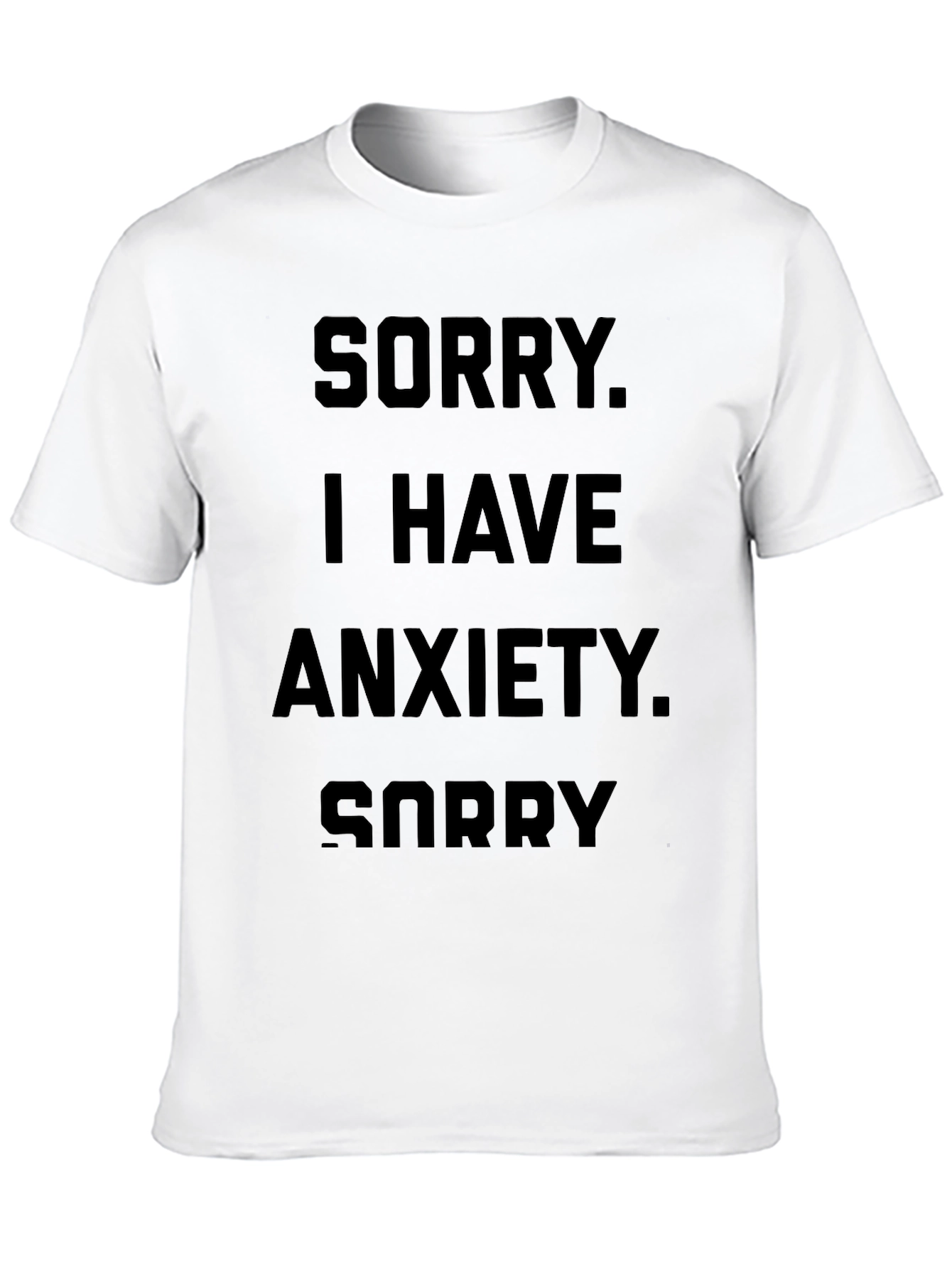 Anxiety Statement T-Shirt - Soft Cotton Tee