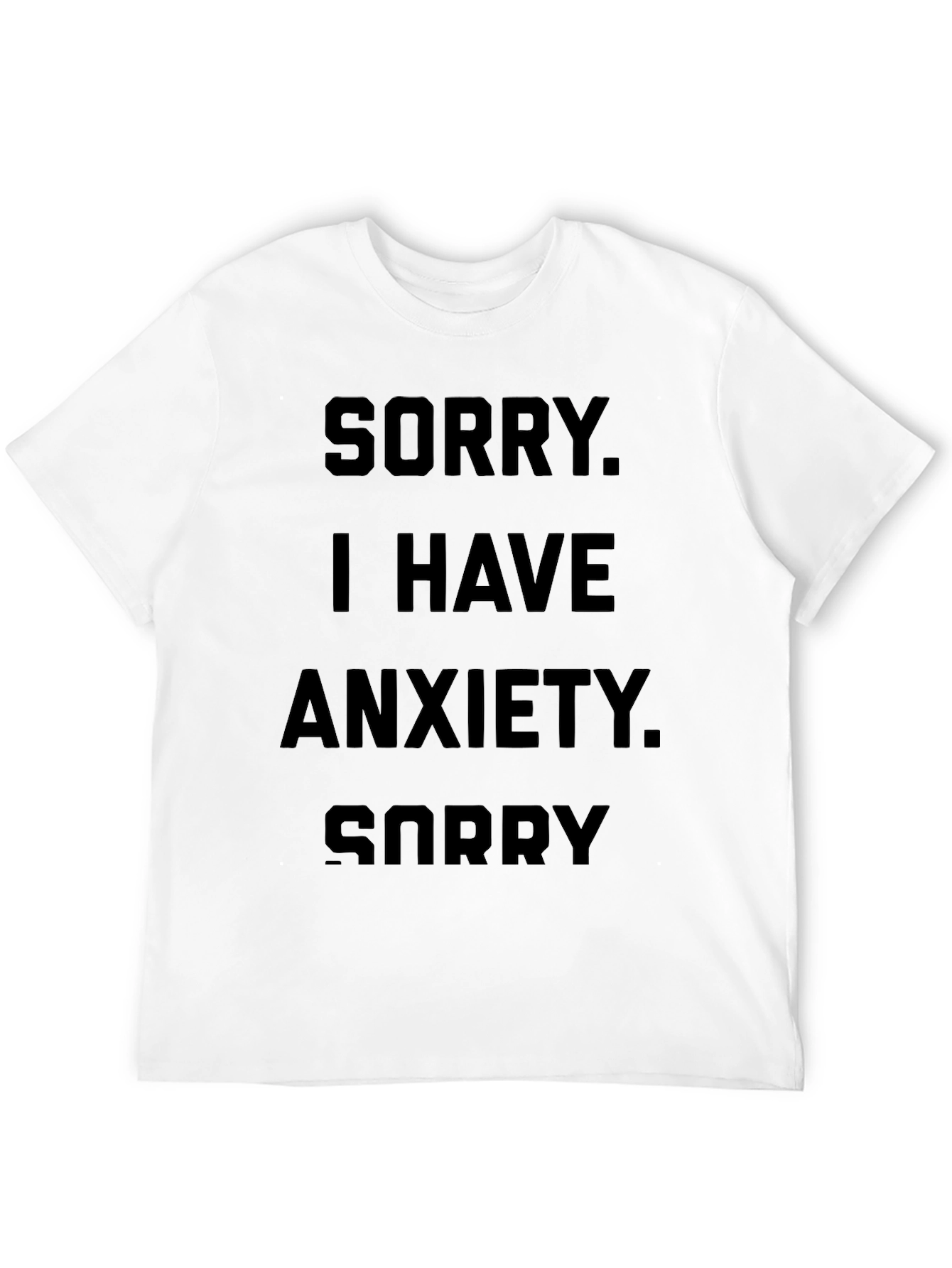 Anxiety Statement T-Shirt - Soft Cotton Tee