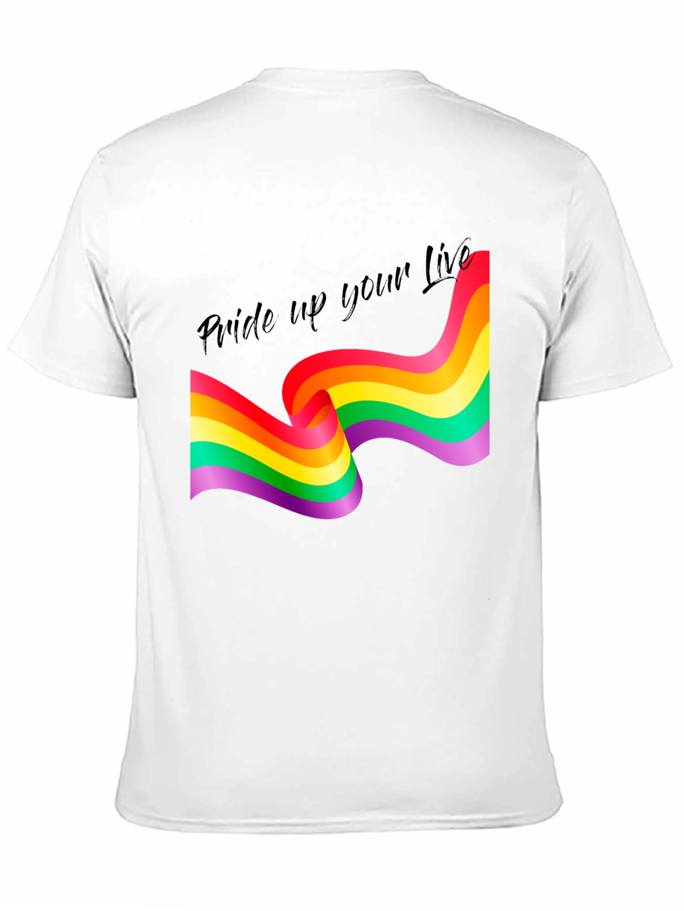 Pride Up Your Life T-Shirt