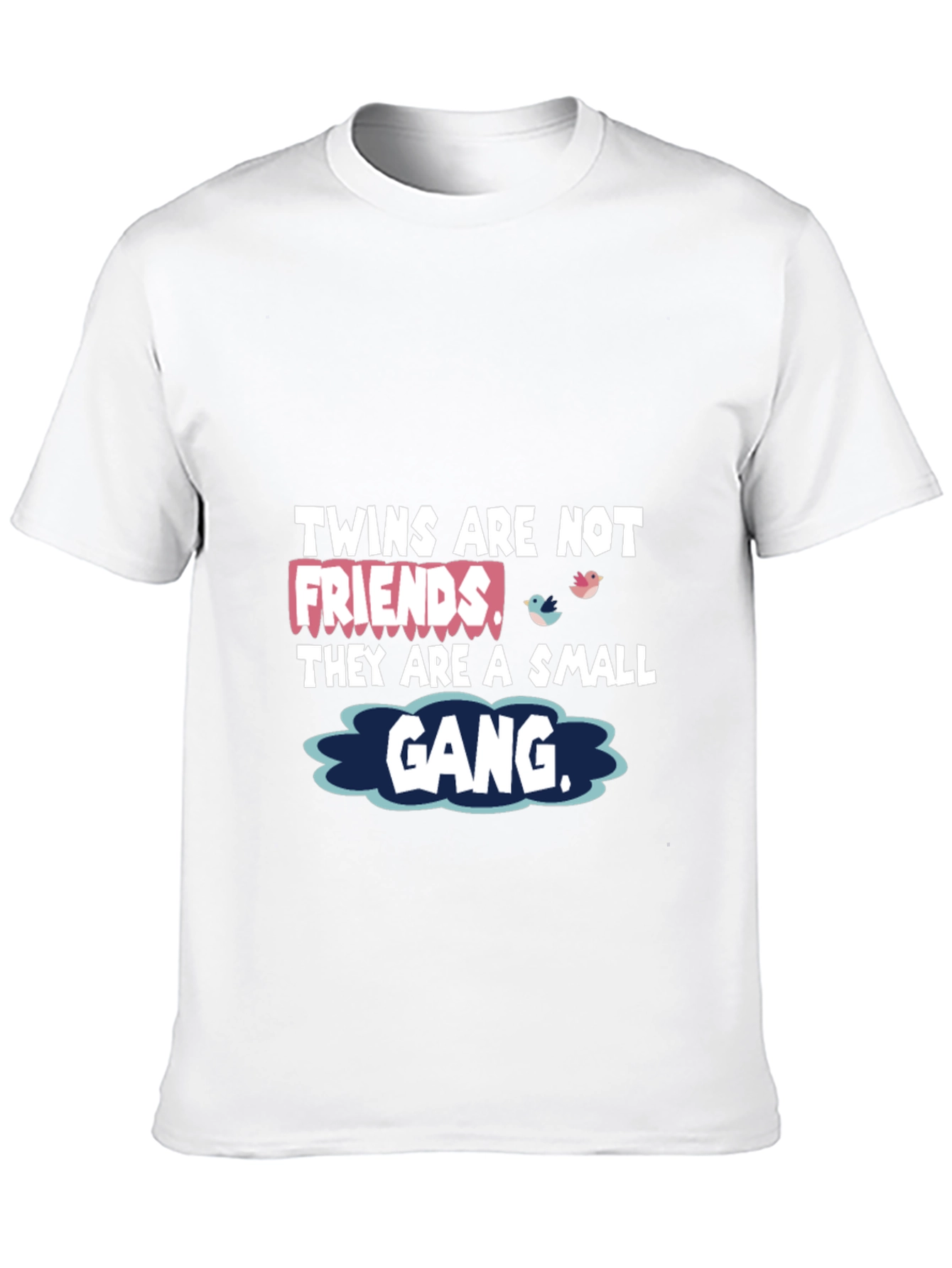 Twins are Not Friends T-Shirt