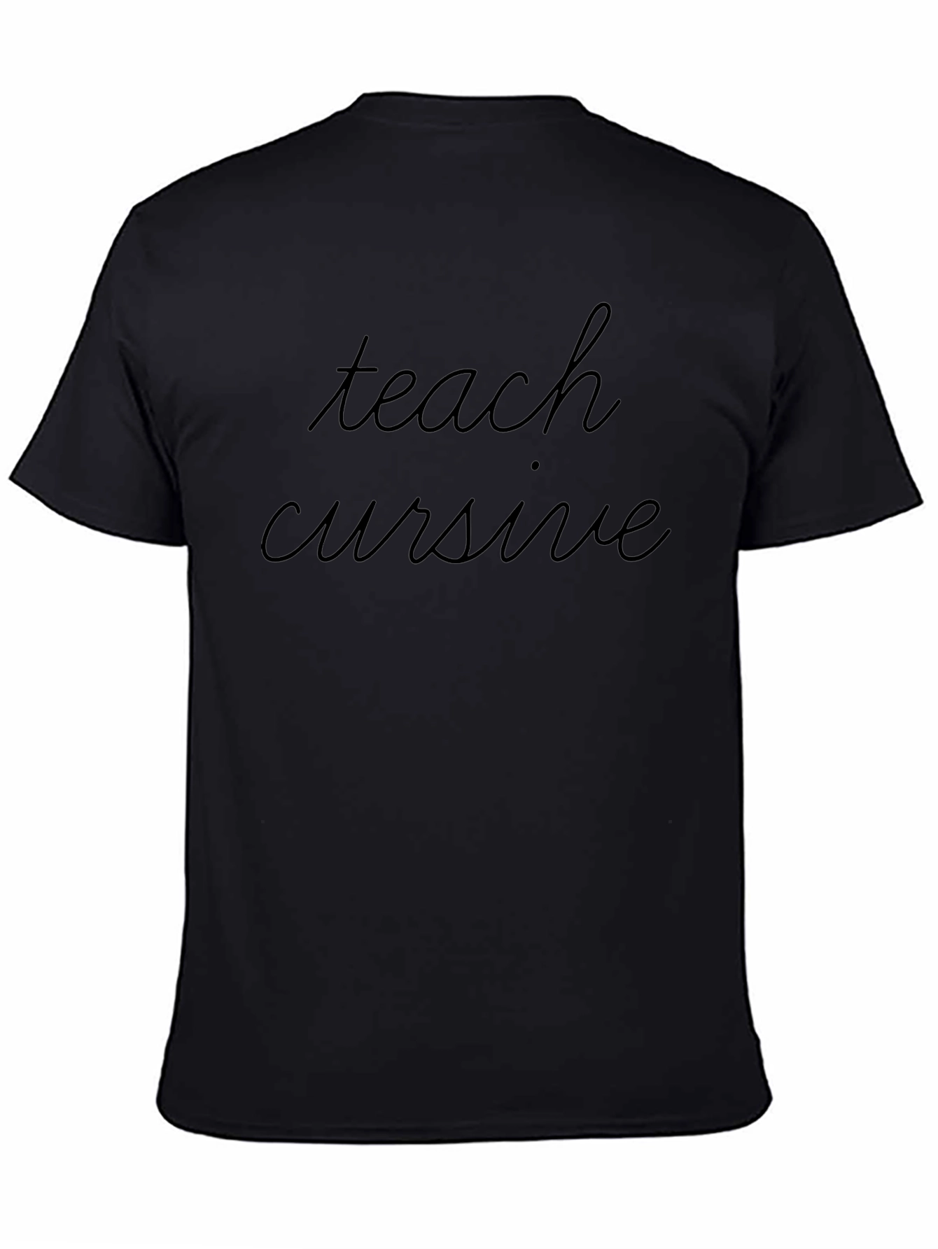 Teach Cursive Black T-Shirt - Classic Style